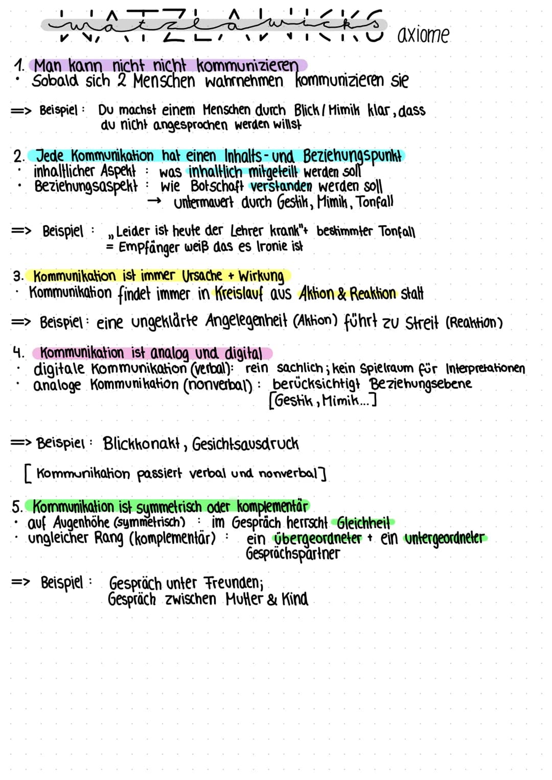 atz
1. Man kann nicht nicht kommunizieren
Sobald sich 2 Menschen wahrnehmen kommunizieren sie
=> Beispiel: Du machst einem Menschen durch Bl