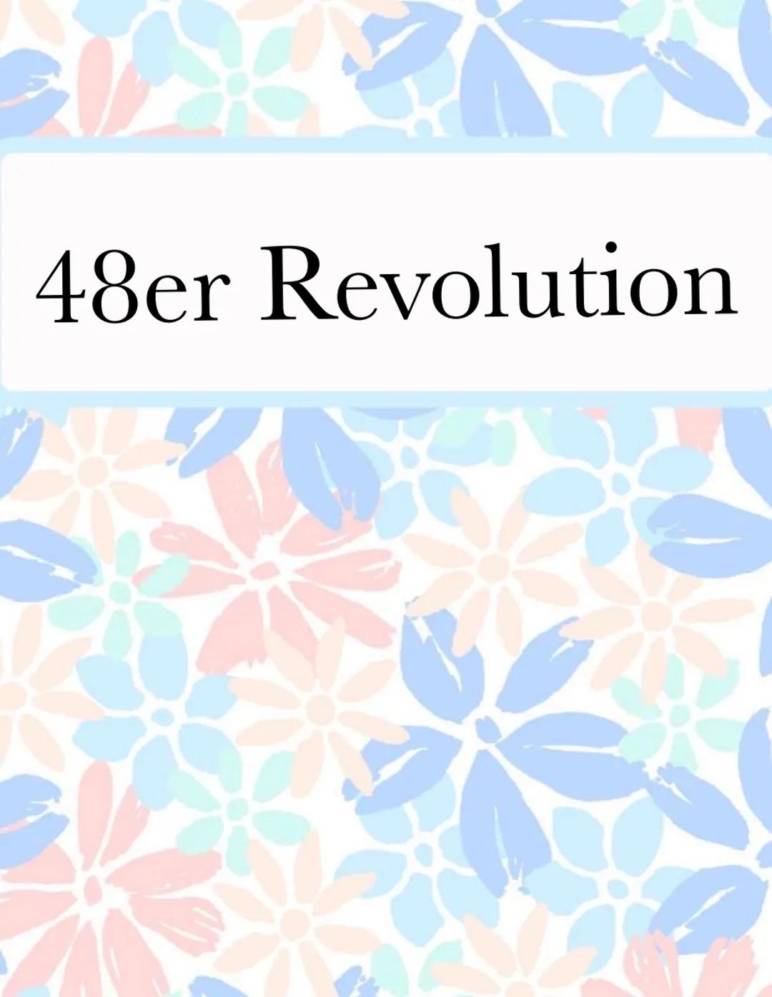 # 48er Revolution # 48er Revolution

Ausgangslage & Überblick

1789-1815

*   Napoleon erobert große Teile Europas
*   Nach Niederlagen in R