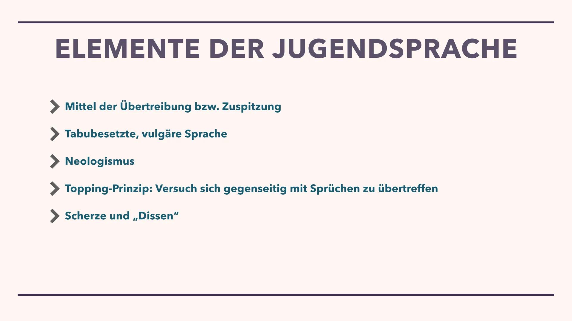 Sprachwandel
JUGENDSPRACHE WAS IST
JUGENDSPRACHE? INHALTSVERZEICHNIS
Jugendsprache
Jugendsprache ist...
Warum die Jugend anderes Vokabular h