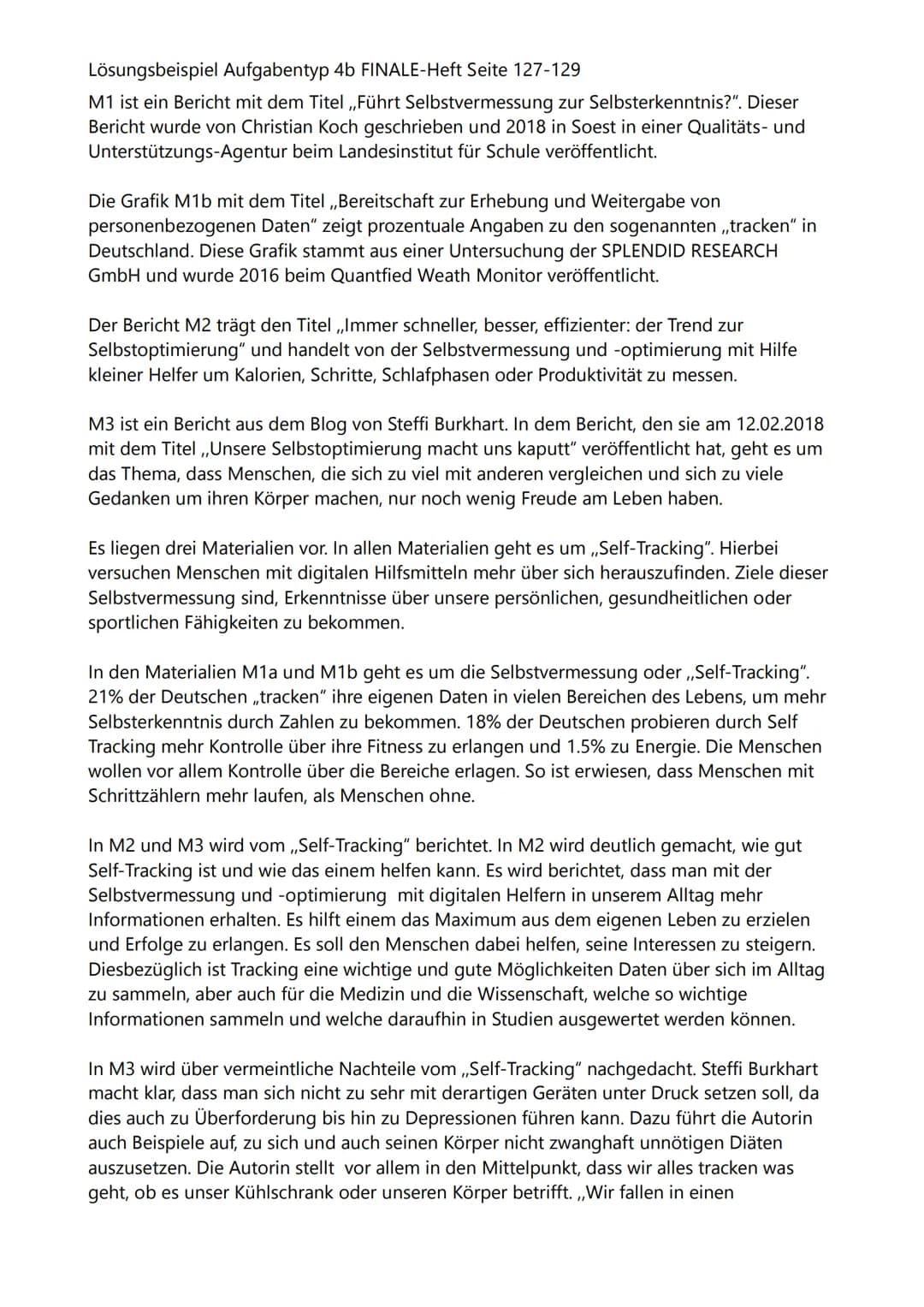 Lösungsbeispiel Aufgabentyp 4b FINALE-Heft Seite 127-129
M1 ist ein Bericht mit dem Titel ,,Führt Selbstvermessung zur Selbsterkenntnis?". D