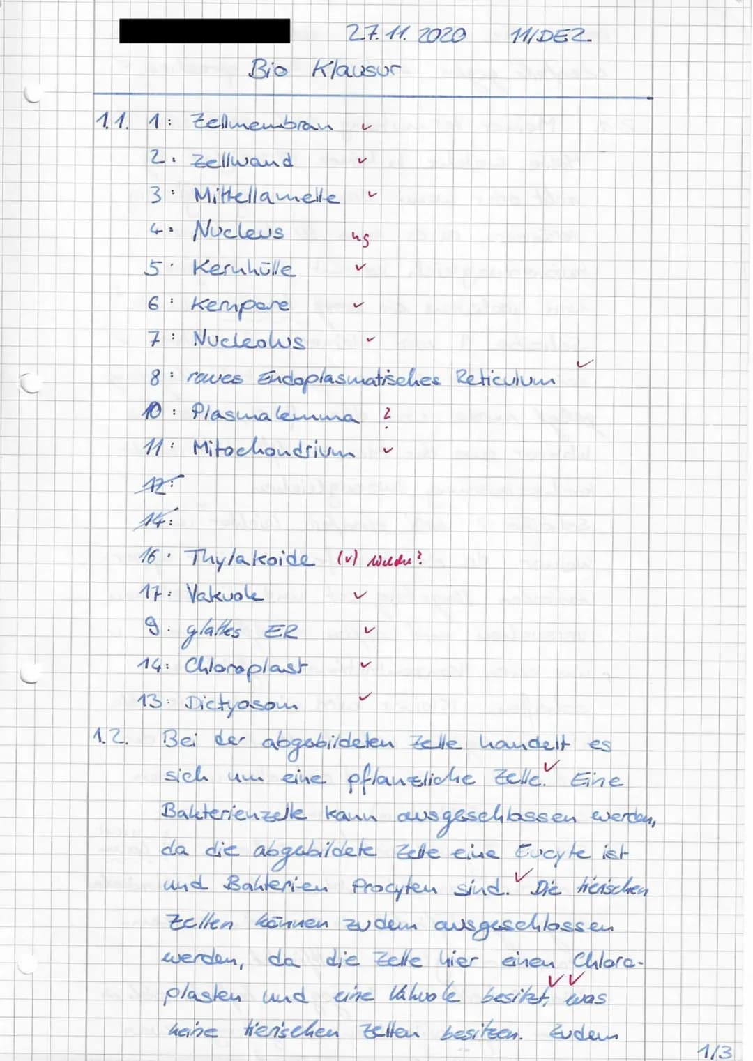 Zellbiologie
Name:
1.
1.2.
Kurs: 11/3
Zelle und Zellkompartimente
1.1. Ordnen Sie den Ziffern in dem dargestellten
elektronenmikroskospische