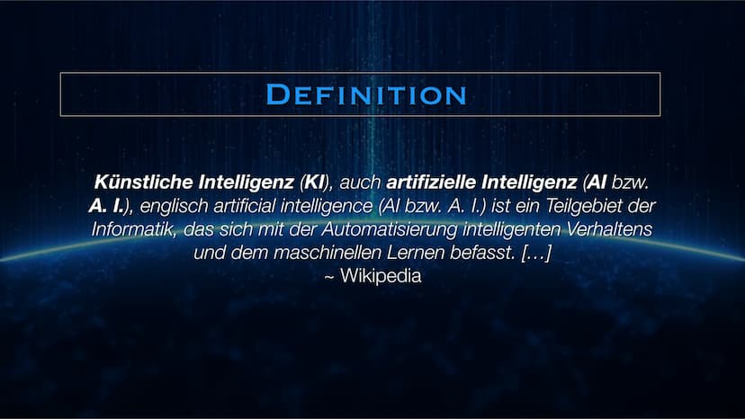 KÜNSTLICHE INTELLIGENZ
BY X & Y DEFINITION
Künstliche Intelligenz (KI), auch artifizielle Intelligenz (Al bzw.
A. I.), englisch artificial i