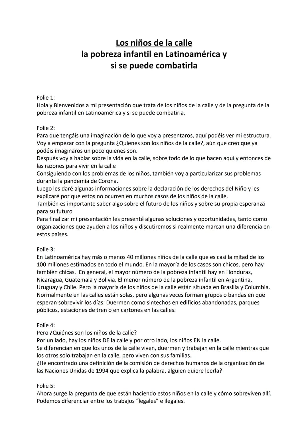 los niños de la calle
la pobreza infantil en Latinoamérica y
si se puede combatirla
Céline Greschbach,
K2, GFS Spanisch Céline Greschbach
GF