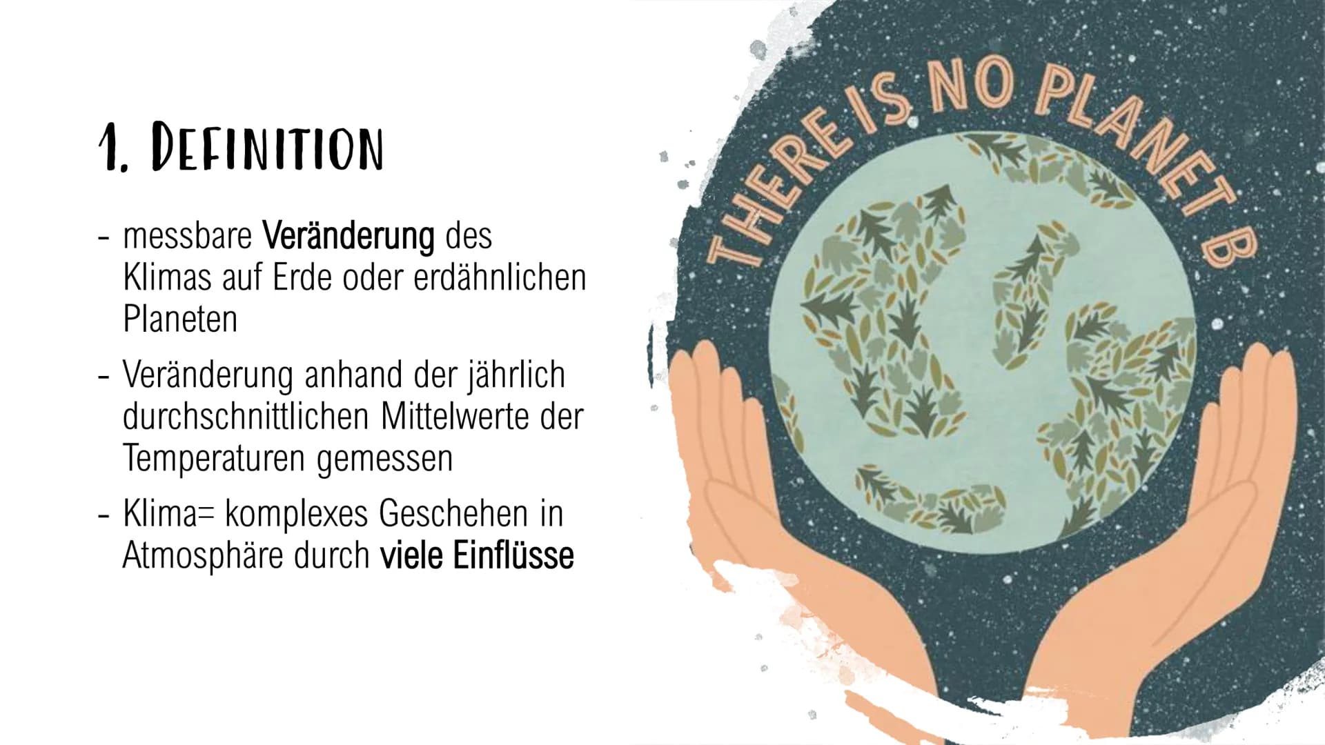 INTERPRETIEREN SIE DIE KARIKATUR
dh
KLIMAWANDEL KLIMAWANDEL
ROBIN REHOR & ISABELLA D'ERRICO
GEOGRAFIE 11
¶ UNSERE GLIEDERUNG
1. Definition
2