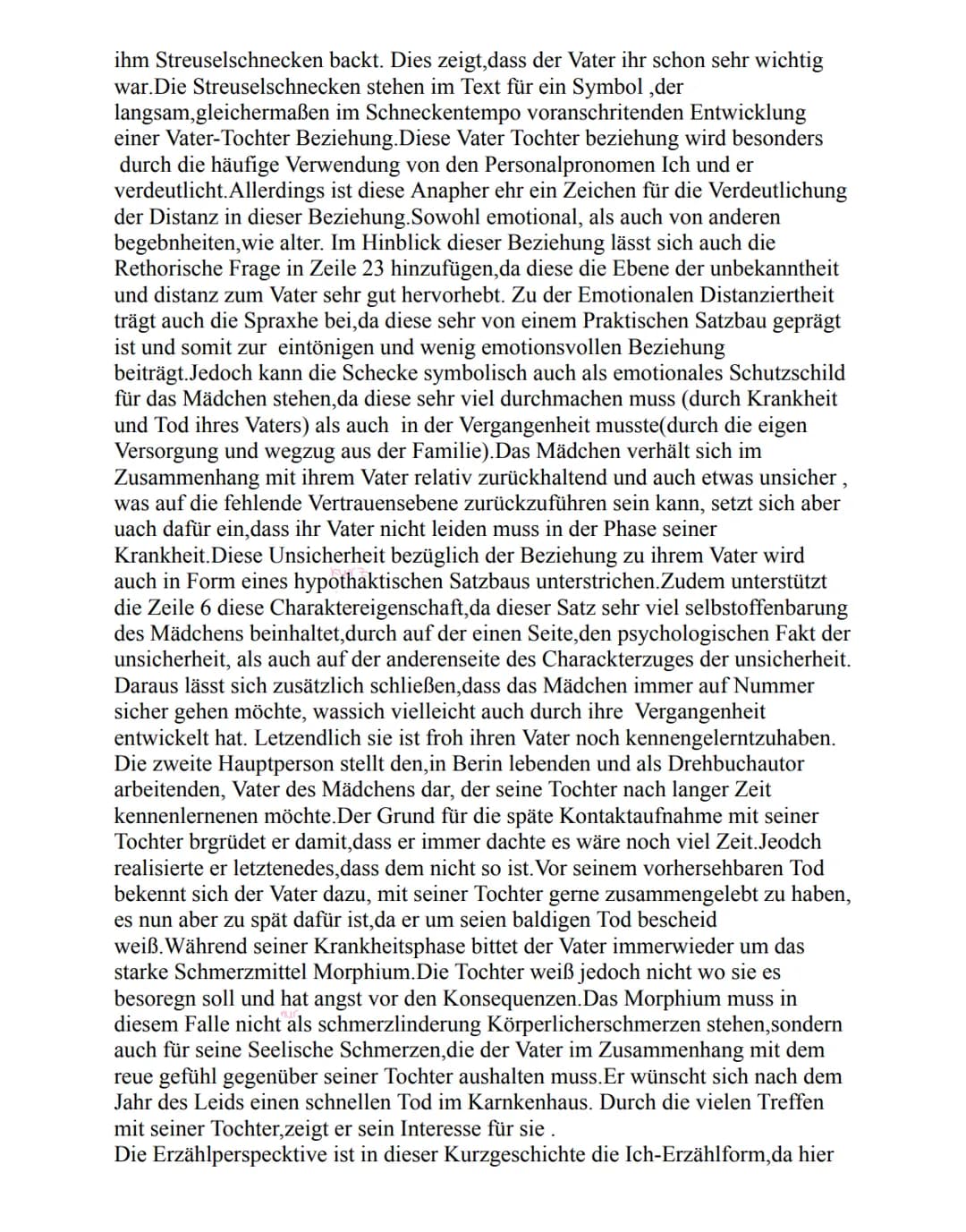 Kurzgeschichtenanalyse
Streuselschnecke
Analysieren Sie die Kurzgeschichte Streuselschnecke von Julia
Frank unter besonderer Berücksichtigun
