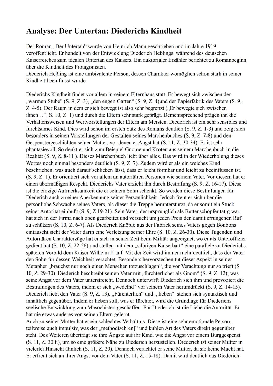 Analyse: Der Untertan: Diederichs Kindheit
Der Roman ,,Der Untertan" wurde von Heinrich Mann geschrieben und im Jahre 1919
veröffentlicht. E