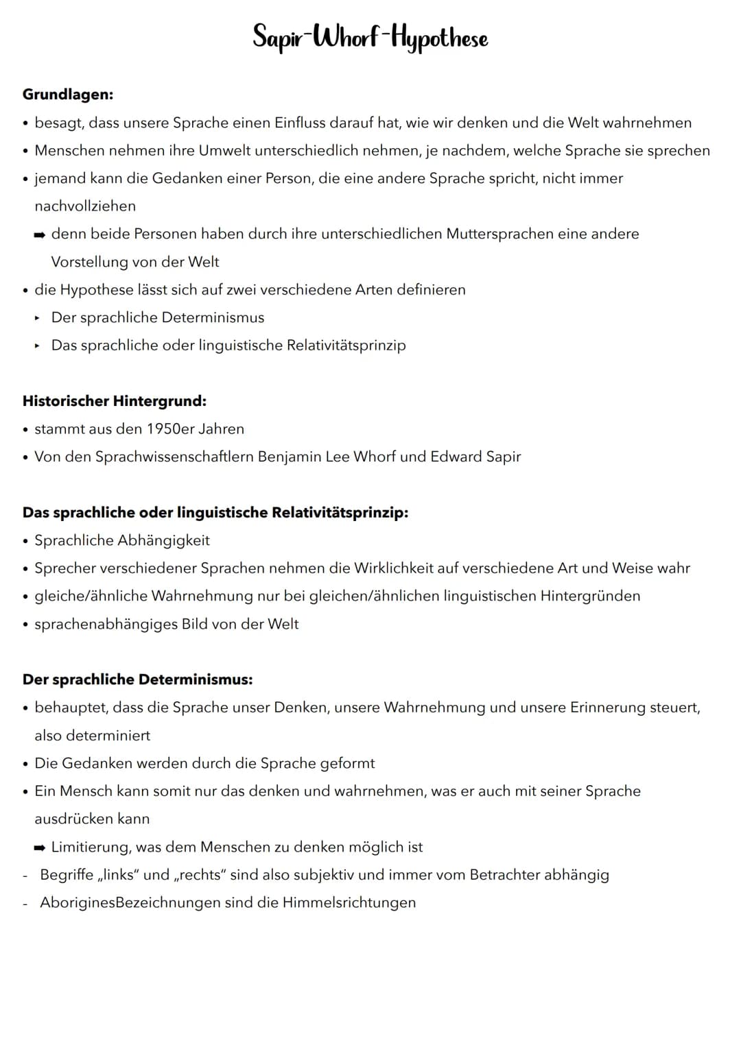 Grundlagen:
besagt, dass unsere Sprache einen Einfluss darauf hat, wie wir denken und die Welt wahrnehmen
• Menschen nehmen ihre Umwelt unte