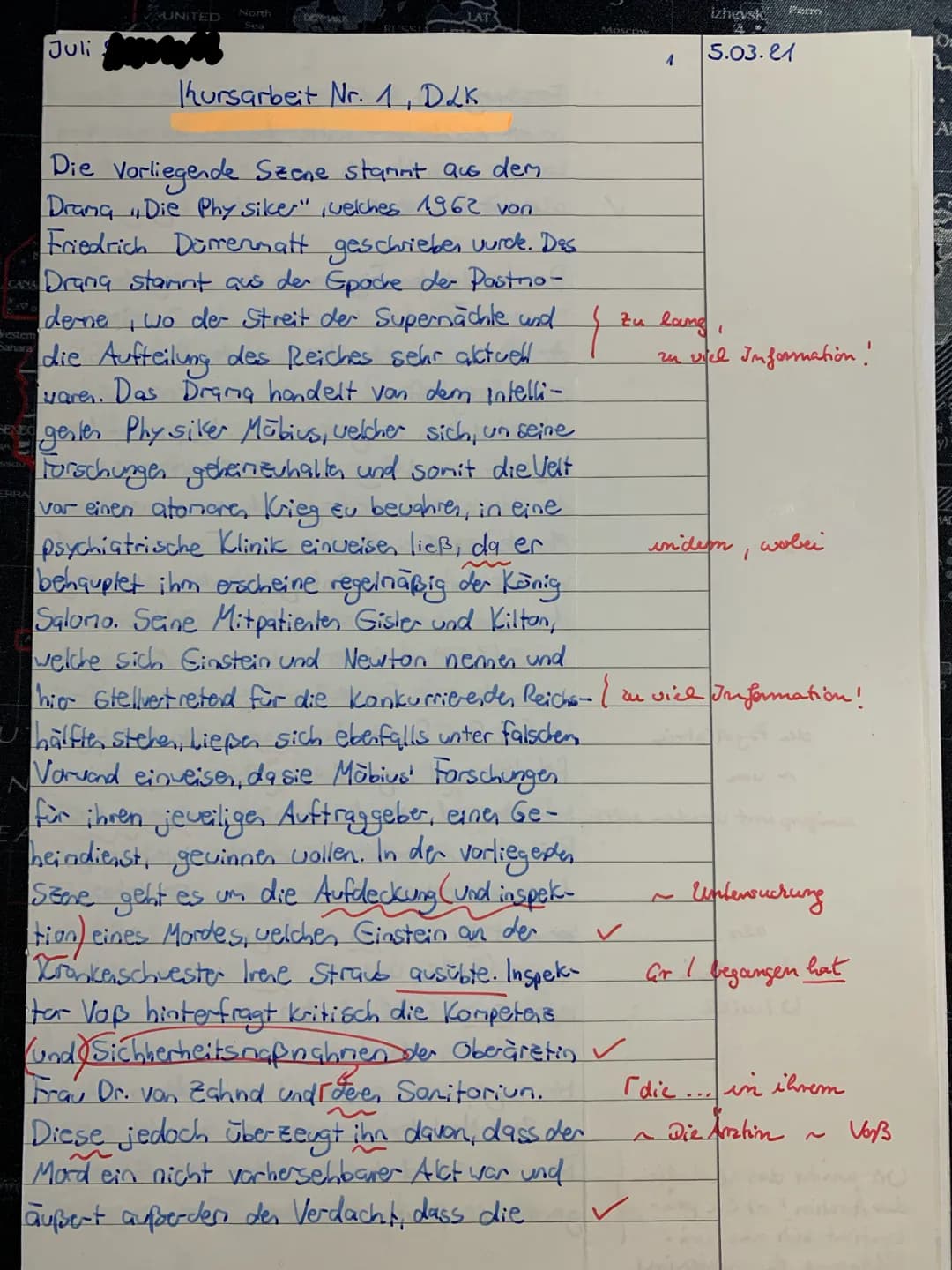 Deutsch LK 11.2 Kursarbeit Nr. 1, F. Dürrenmatt, Die Physiker
Name: Juli
Inhaltsangabe:
Der Text beginnt mit einer Einleitung.
Die Inhaltsan