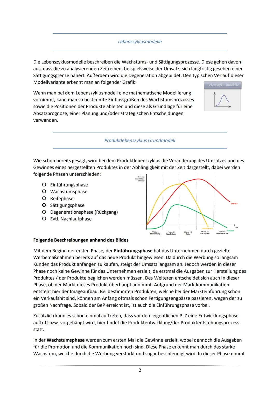 Produktlebenszyklus Definition
Produktlebenszyklus:
O Konzept aus Betriebswirtschaftslehre
O Prozess Markteinführung & Fertigstellung
O
Lebe