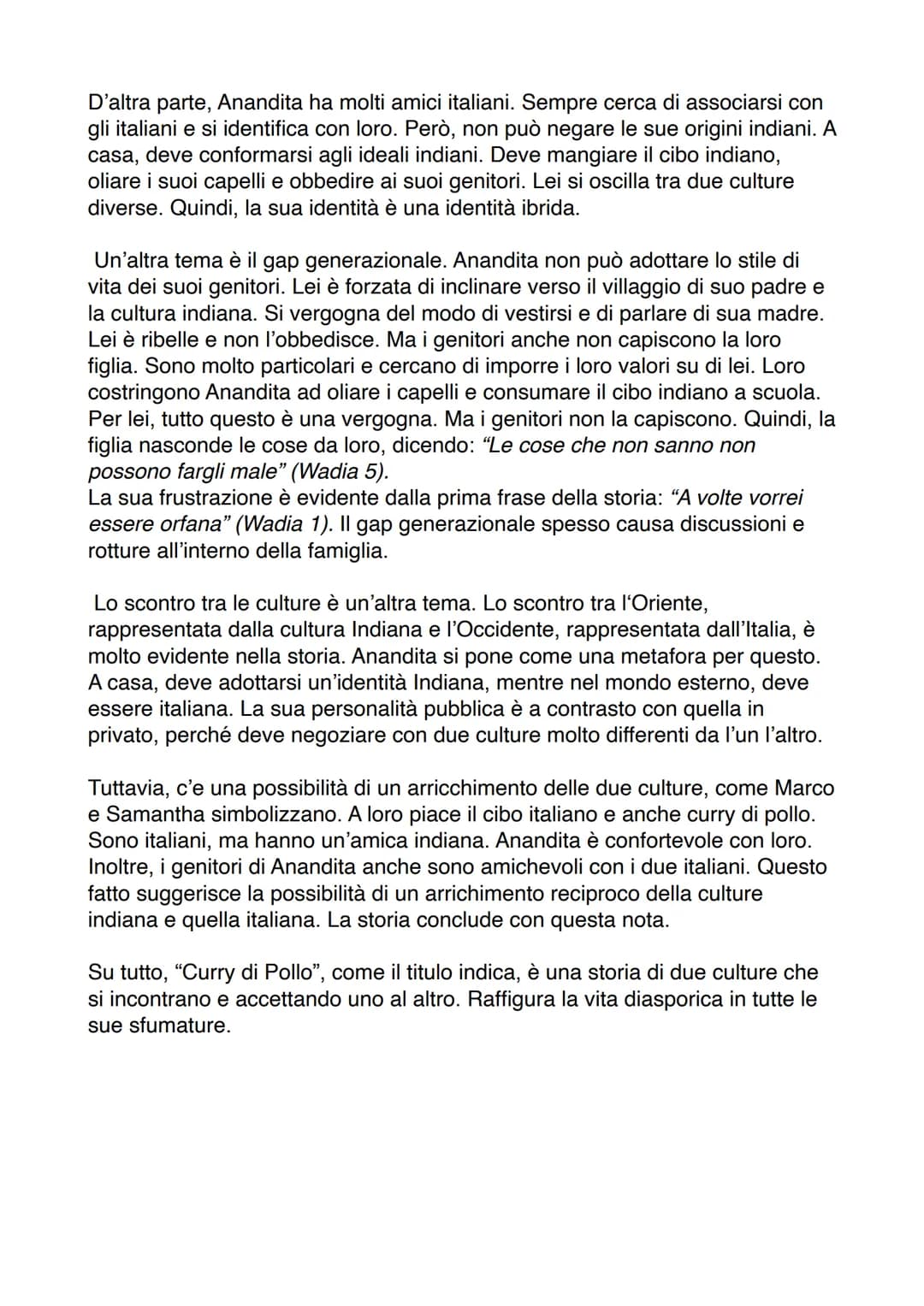 Anandita
vorebbe essere orfana
vuole un bene da matti a suoi genitori
➤ vorebbe essere diversa -> per lei normale: Vuole andare in discoteca