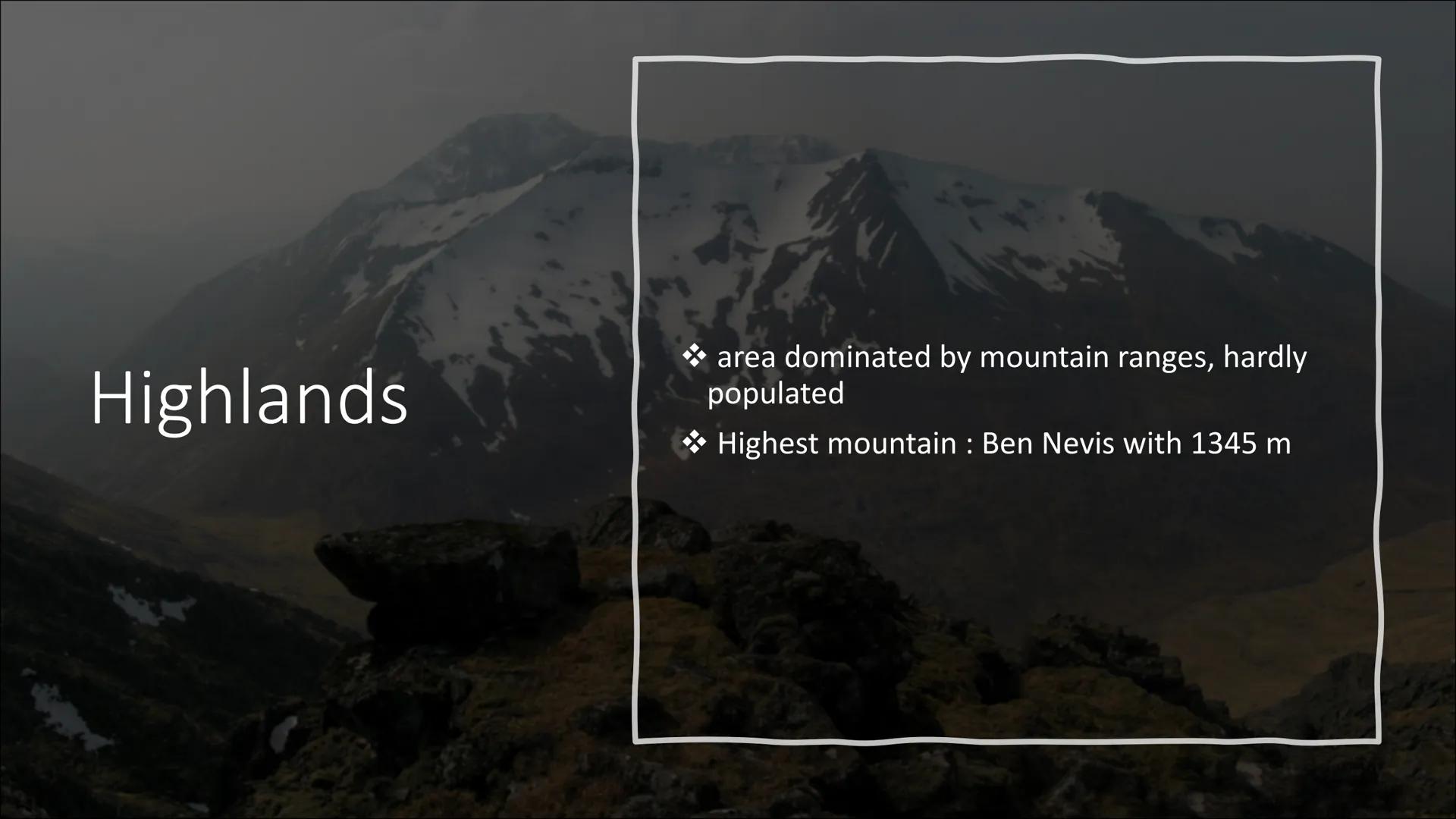 # Scotland Geographical
Characteristics

Outer
Inner Hebrides
Northwest Highlands

Inverness
Wick
North
Sea
SCOTLAND
Aberdeen
Fort William B