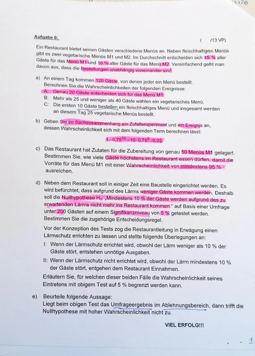 Teil A ohne Hilfsmittel
i.
ii.
Aufgabe 1:
a) Bilde die erste Ableitung der Funktion f mit f(x) = 4x².sin(e²x).
b) Löse die Gleichungen:
Aufg