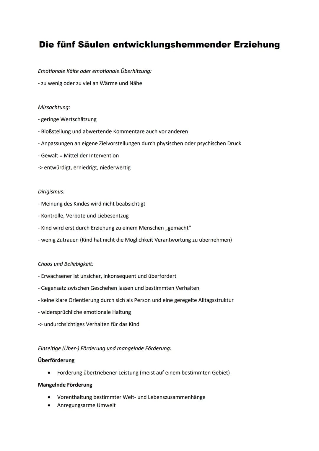 Die fünf Säulen entwicklungsfördernder Erziehung
Emotionale Wärme/Liebe:
- ,,Geschenk der reinen Aufmerksamkeit"
- kann sich auch in Körperk