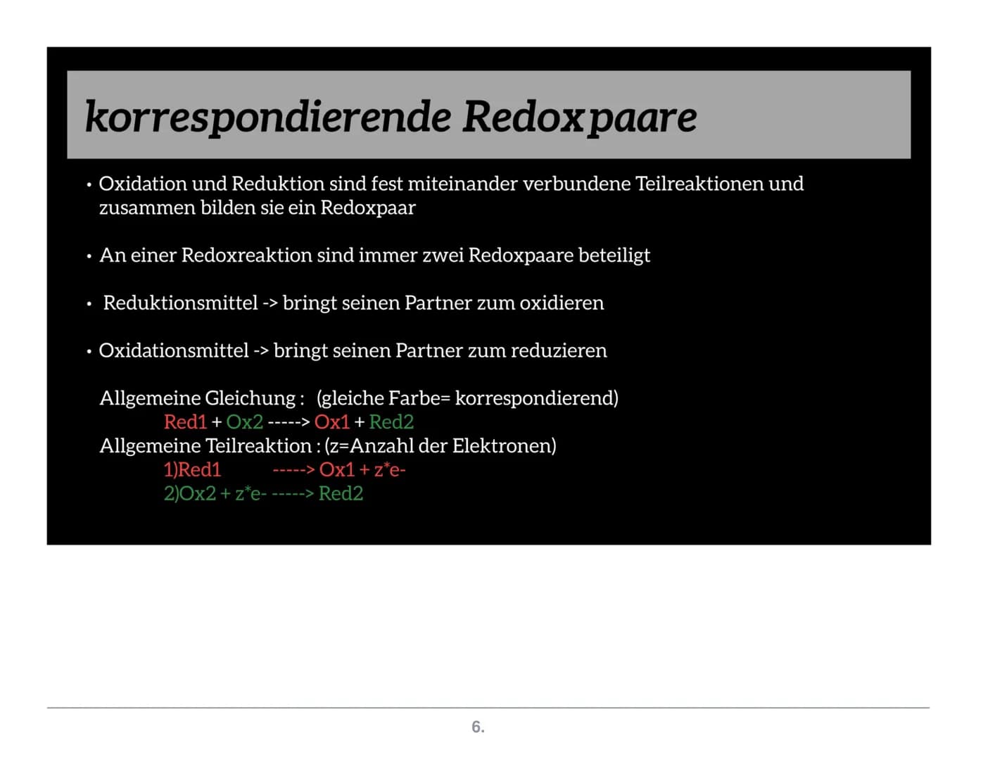 Redoxreaktion
Gliederung
Redox
paare
Grund-
begriffe
1.
Oxidations
zahlen
Redox
reihe
Vorgehen
Quellen Grundbegriffe
● Redoxreaktion
●
●
Die