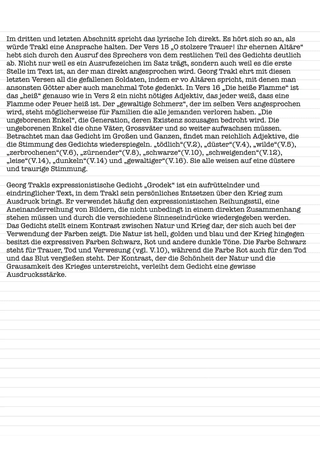 Das Gedicht ,,Grodek", welches zur Zeit des ersten Weltkriegs und des Expressionismus im Jahr
1914 von Georg Trakl verfasst wurde, handelt v