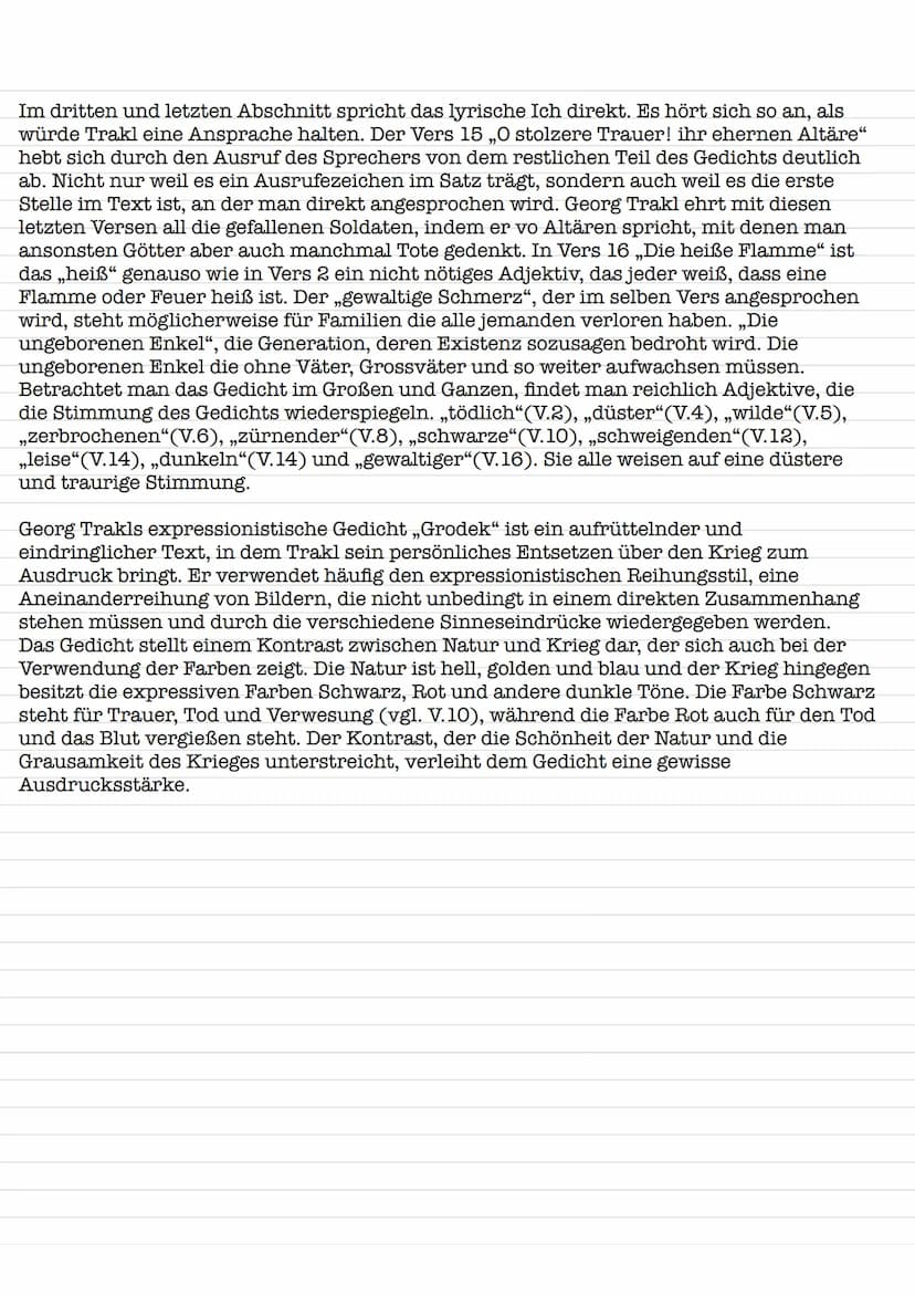 Das Gedicht ,,Grodek", welches zur Zeit des ersten Weltkriegs und des Expressionismus im Jahr
1914 von Georg Trakl verfasst wurde, handelt v