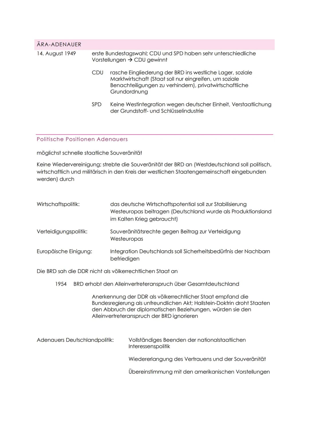 ÄRA-ADENAUER
14. August 1949
erste Bundestagswahl; CDU und SPD haben sehr unterschiedliche
Vorstellungen → CDU gewinnt
Wirtschaftspolitik:
C