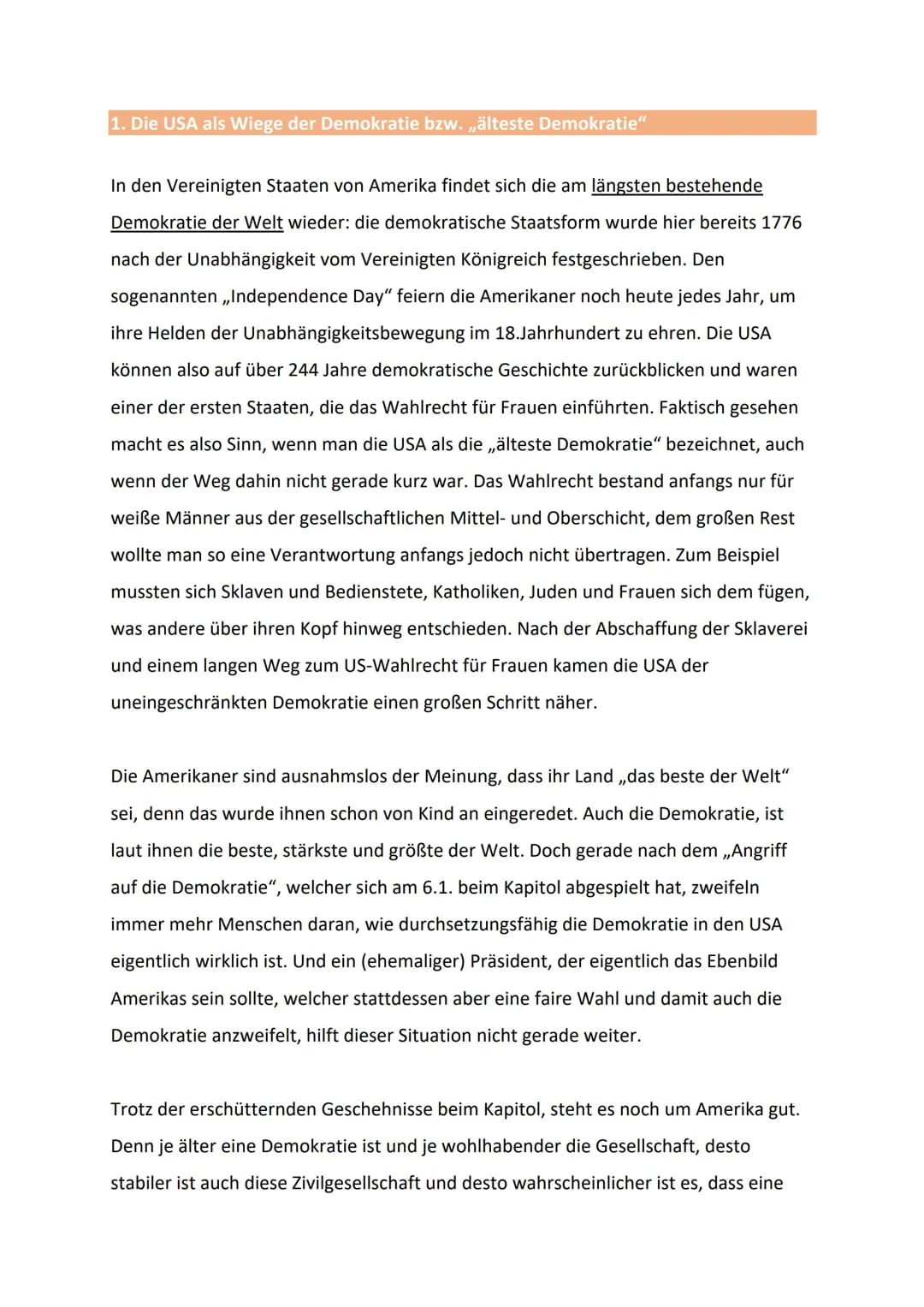 1. Die USA als Wiege der Demokratie bzw. „älteste Demokratie"
In den Vereinigten Staaten von Amerika findet sich die am längsten bestehende
