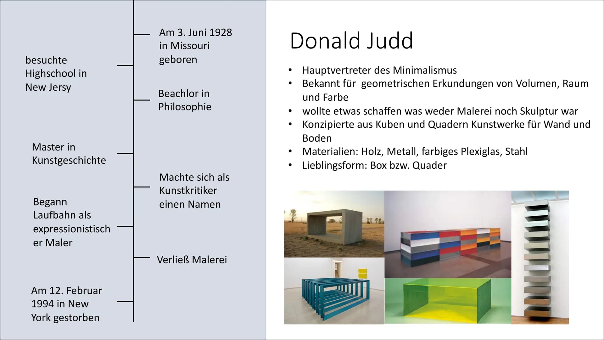 Minimalismus und
Konzeptkunst
Anka Mergenhagen Inhalt
• Was ist der Minimalismus?
• Was ist die Konzeptkunst?
• Sol LeWitt
●
Donald Judd
Geg