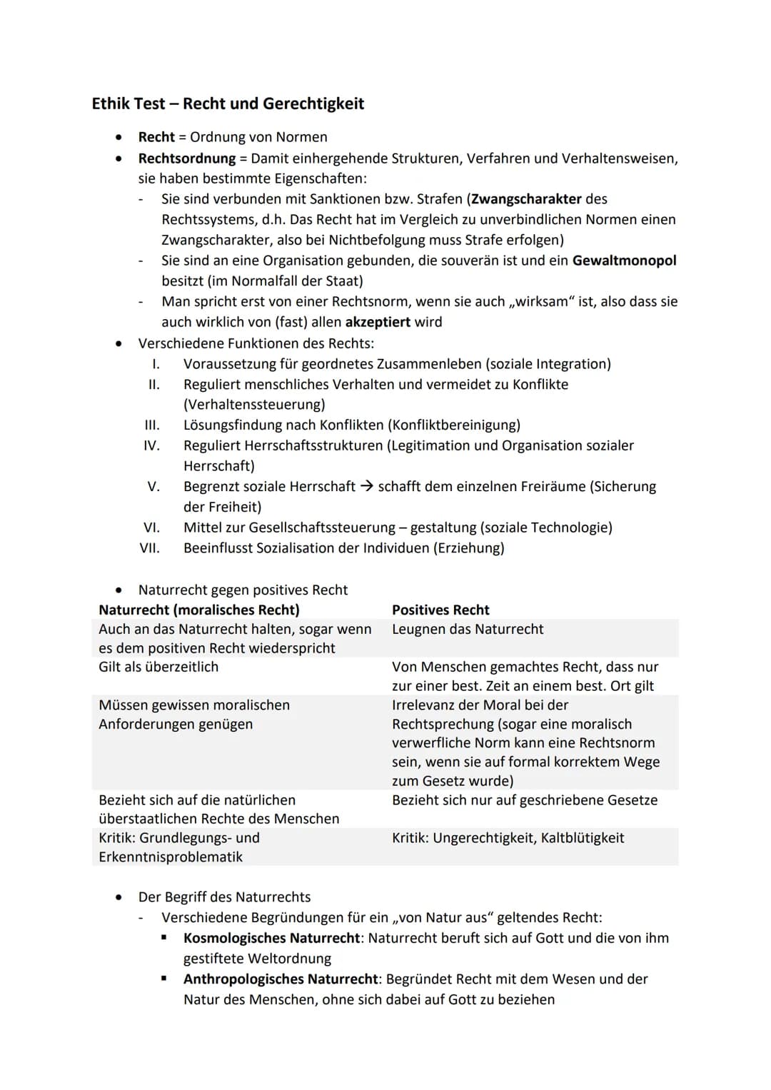 Ethik Test - Recht und Gerechtigkeit
Recht = Ordnung von Normen
Rechtsordnung = Damit einhergehende Strukturen, Verfahren und Verhaltensweis