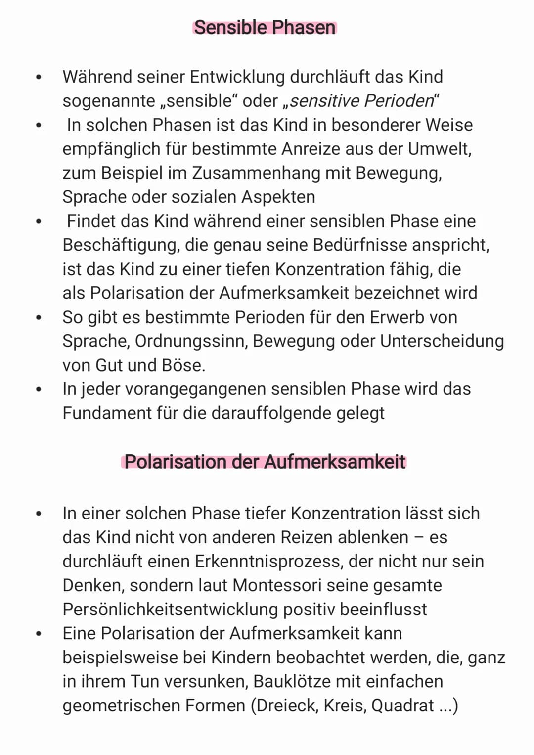 ●
●
●
●
●
●
●
Sensible Phasen
Während seiner Entwicklung durchläuft das Kind
sogenannte „sensible“ oder „sensitive Perioden"
In solchen Phas