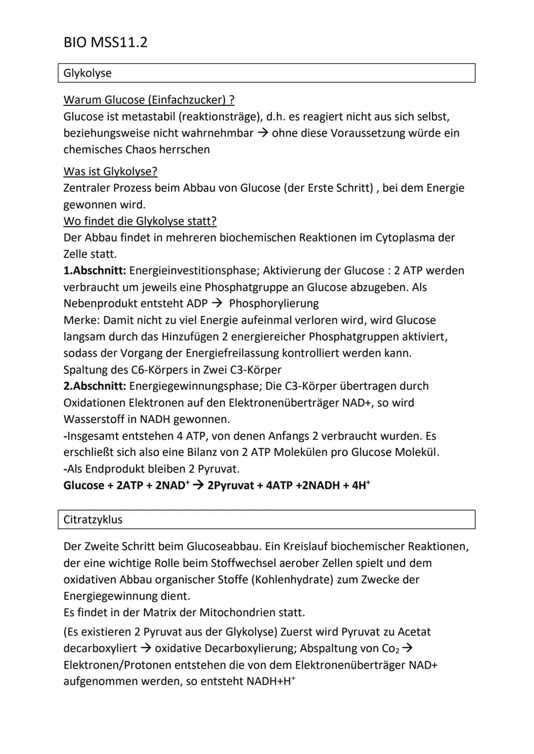 BIO MSS11.2
Glykolyse
Warum Glucose (Einfachzucker) ?
Glucose ist metastabil (reaktionsträge), d.h. es reagiert nicht aus sich selbst,
bezie