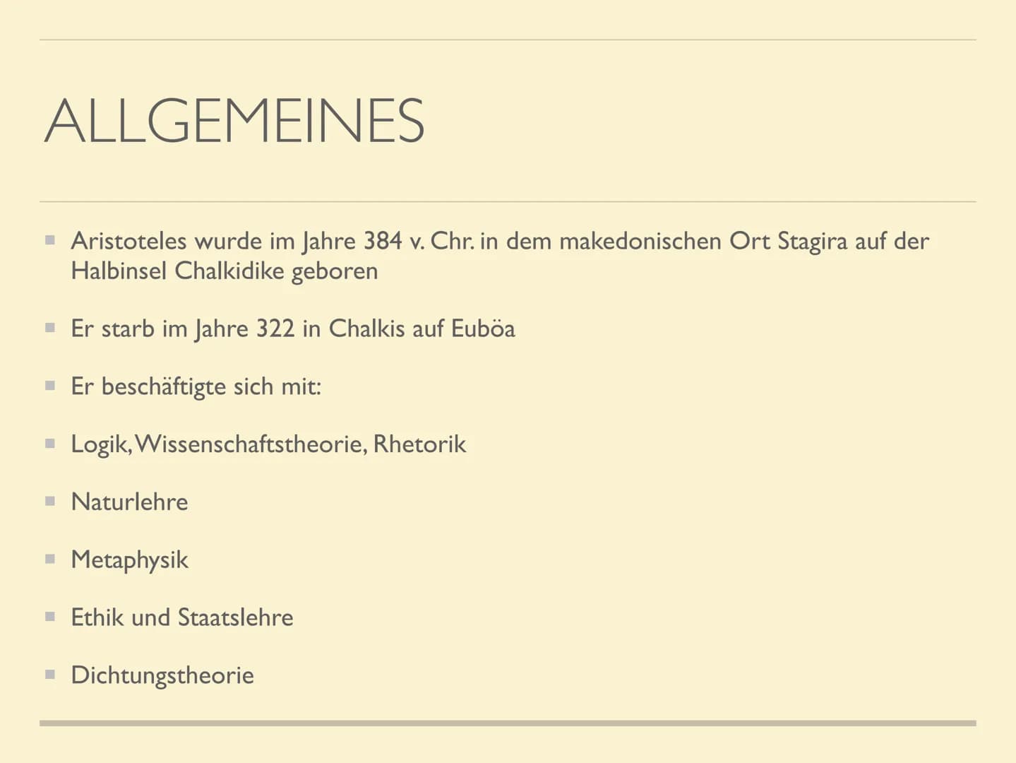 ARISTOTELES VORSTELLUNG
VON GLÜCK ALLGEMEINES
Aristoteles wurde im Jahre 384 v. Chr. in dem makedonischen Ort Stagira auf der
Halbinsel Chal