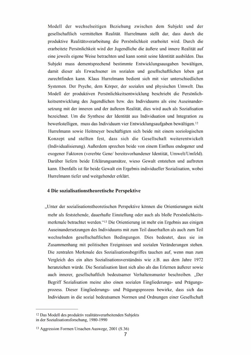 Inhaltsverzeichnis
1 Einleitung..
2 Was ist Gewalt? Was sind Aggressionen?.
3 Sozialisationstheoretisches Konzept..
4 Sozialisationstheoreti