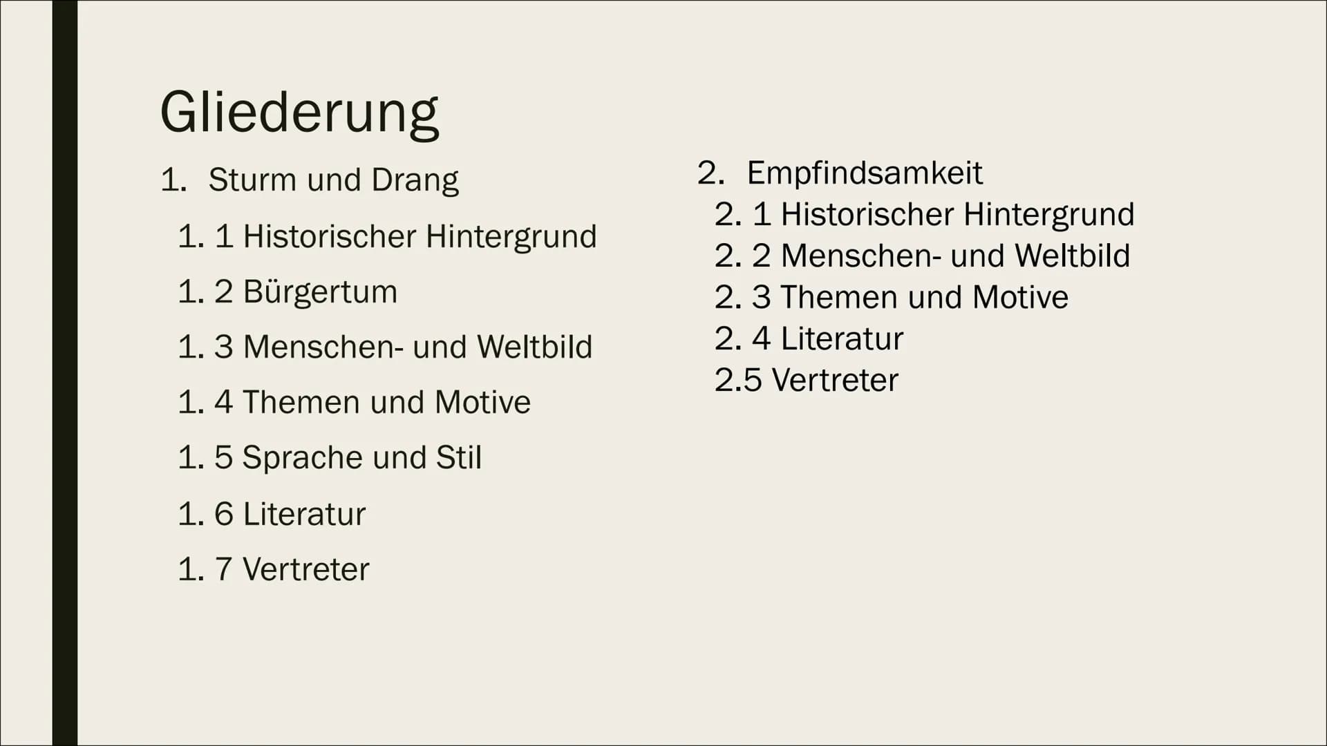 Das eigentliche Studium der
Menschheit ist der Mensch."
- Johann Wolfgang von Goethe STURM & DRANG
EMPFINDSAMKEIT
Emily Bleigel Gliederung
1