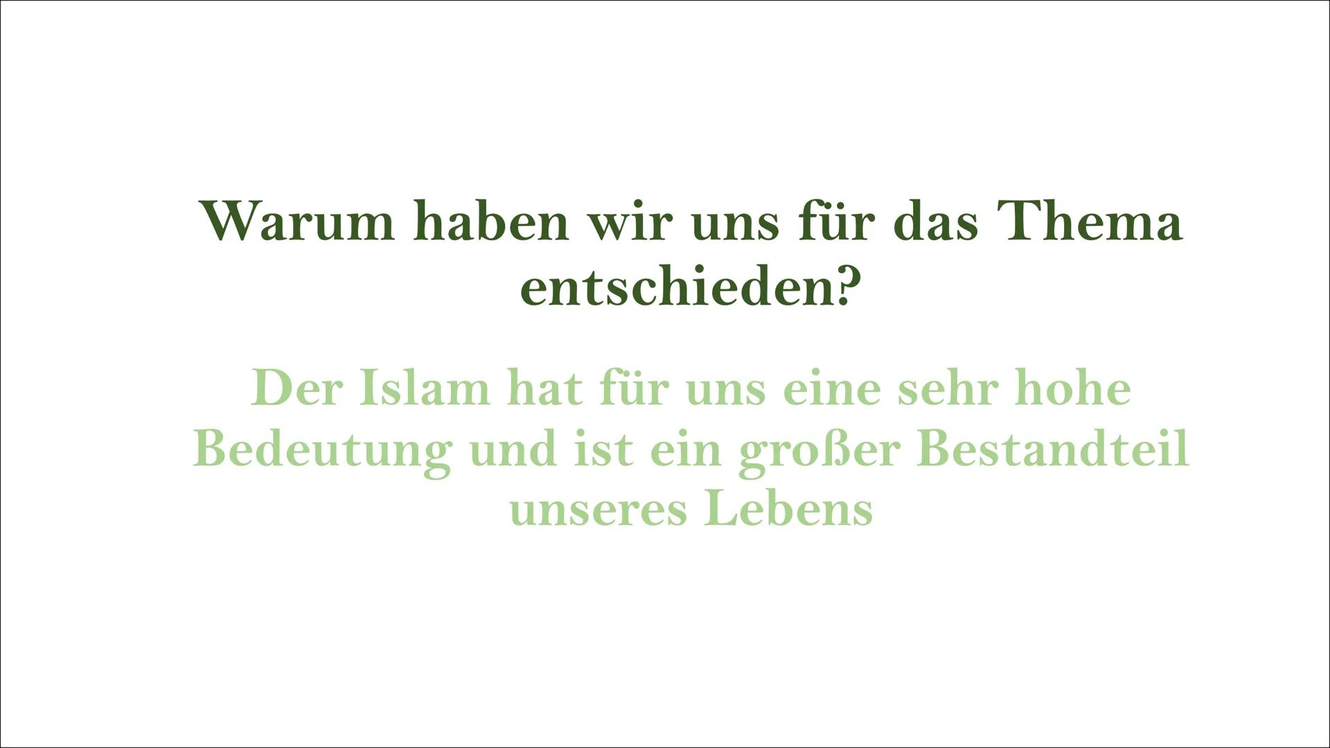 Islam
Präsentation von Iman und Schugufa
- BOSE BR Inhaltsverzeichnis
Die Geschichte und die Entstehung des
Islams
+
--
Unser Gott
Die Proph