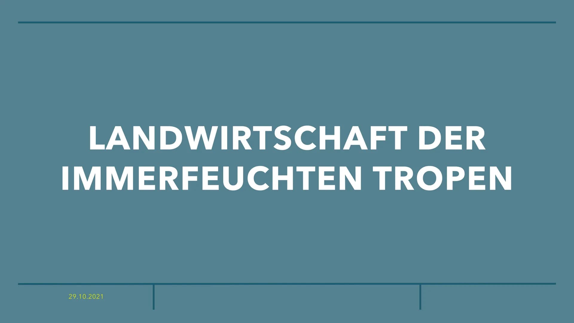 LANDWIRTSCHAFT DER
IMMERFEUCHTEN TROPEN
29.10.2021 GLIEDERUNG
1. Brandrodungswanderfeldbau
2. Potenziale/ Probleme des Ananasanbaus in Costa