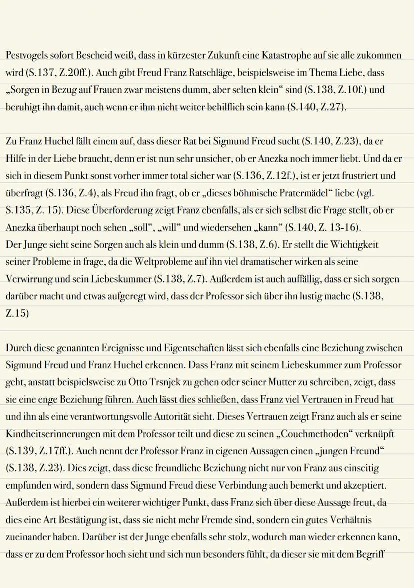 ZWISCHEN COUCH & PARKBANK:SIGMUND FREUD UND FRANZ HUCHEL IM ROMAN"DER
TRAFIKANT"
Gruppe 1(S.43-45):
Franz:
-Franz ist interessiert an der Ar