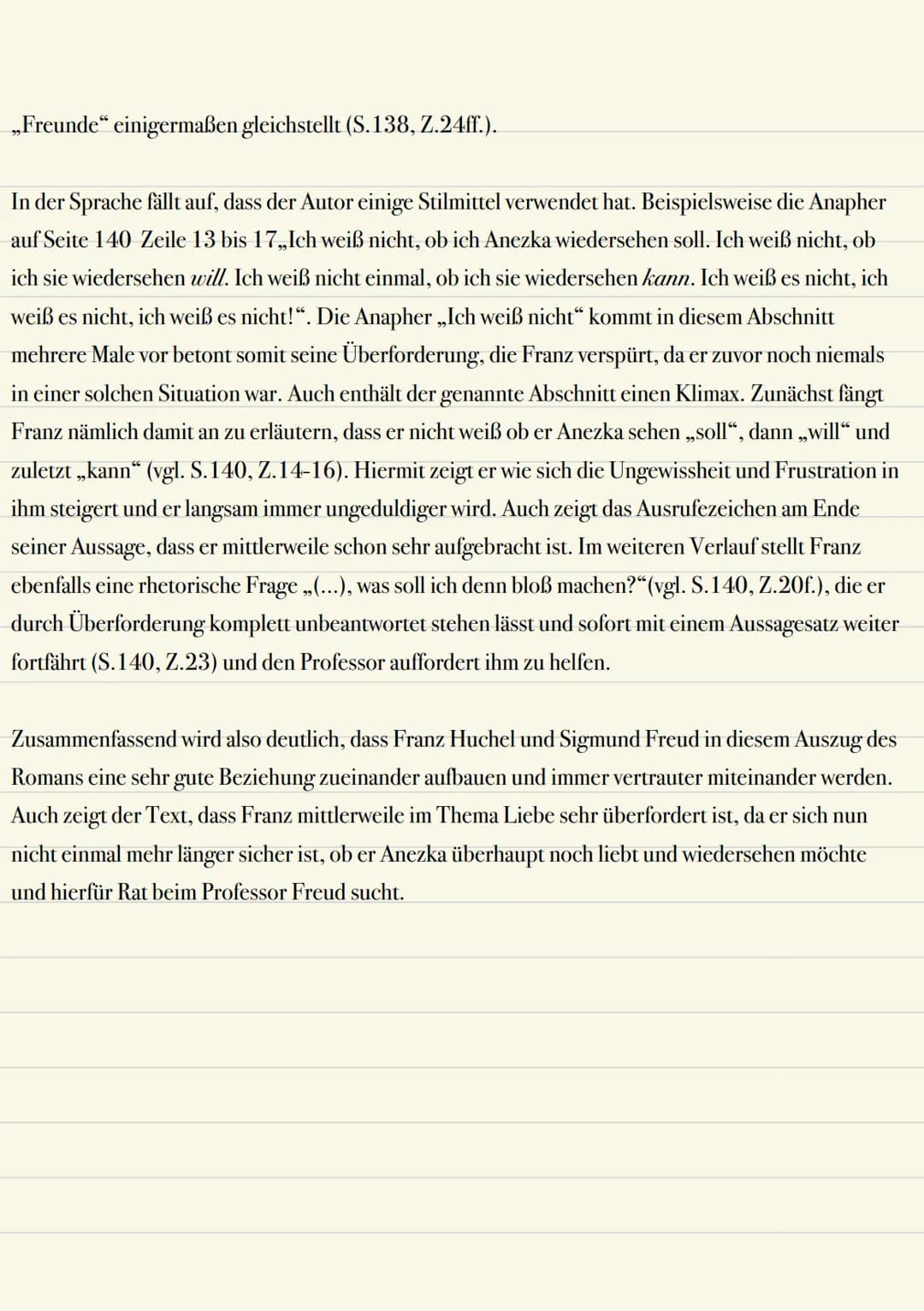 ZWISCHEN COUCH & PARKBANK:SIGMUND FREUD UND FRANZ HUCHEL IM ROMAN"DER
TRAFIKANT"
Gruppe 1(S.43-45):
Franz:
-Franz ist interessiert an der Ar