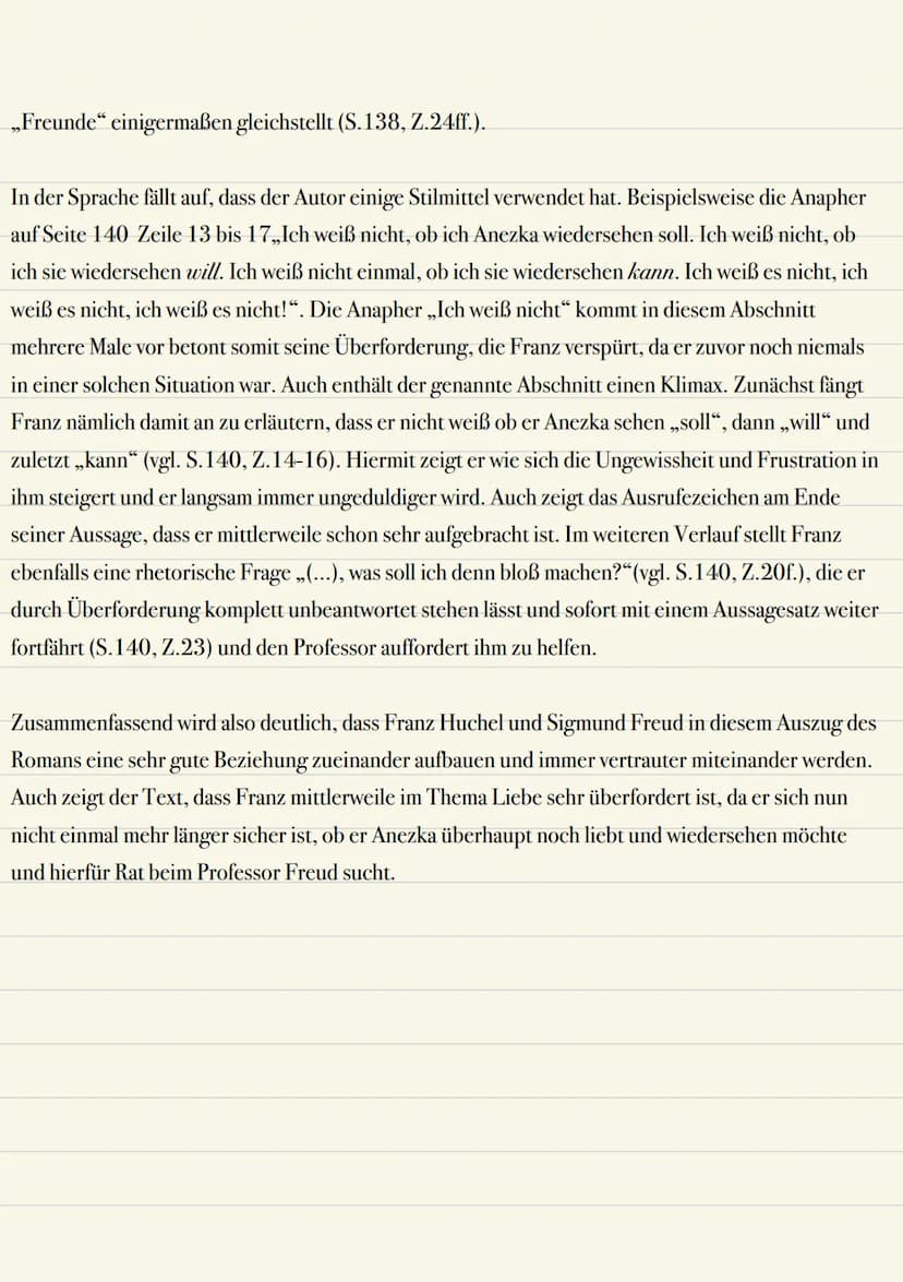 ZWISCHEN COUCH & PARKBANK:SIGMUND FREUD UND FRANZ HUCHEL IM ROMAN"DER
TRAFIKANT"
Gruppe 1(S.43-45):
Franz:
-Franz ist interessiert an der Ar