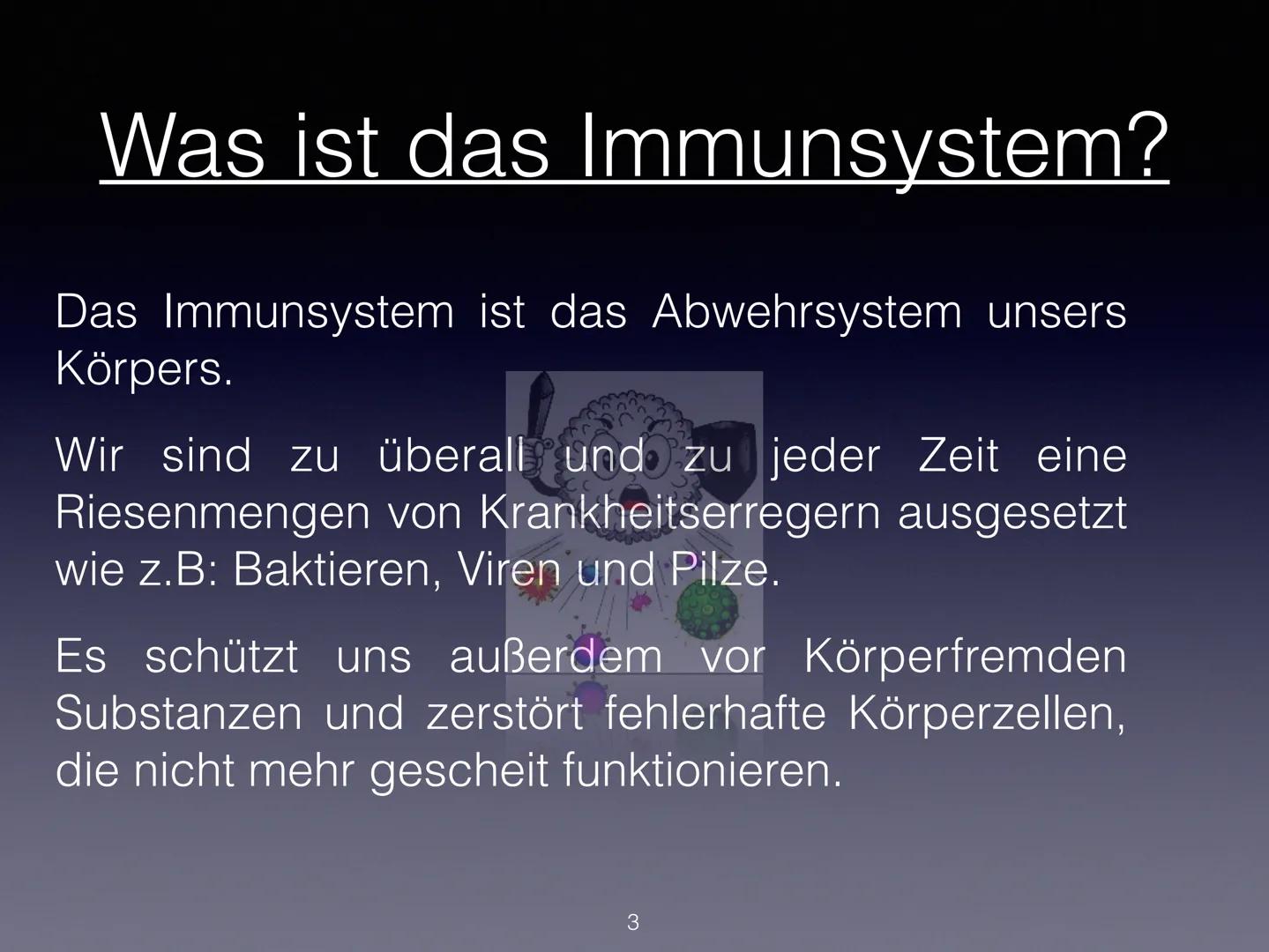 Immunsystem
1 Was ist das Immunsystem?
Arten des Immunsystems
Spezifisches und Unspizifsches immunsystem
Wie wird es aktiviert?
2 Was ist da