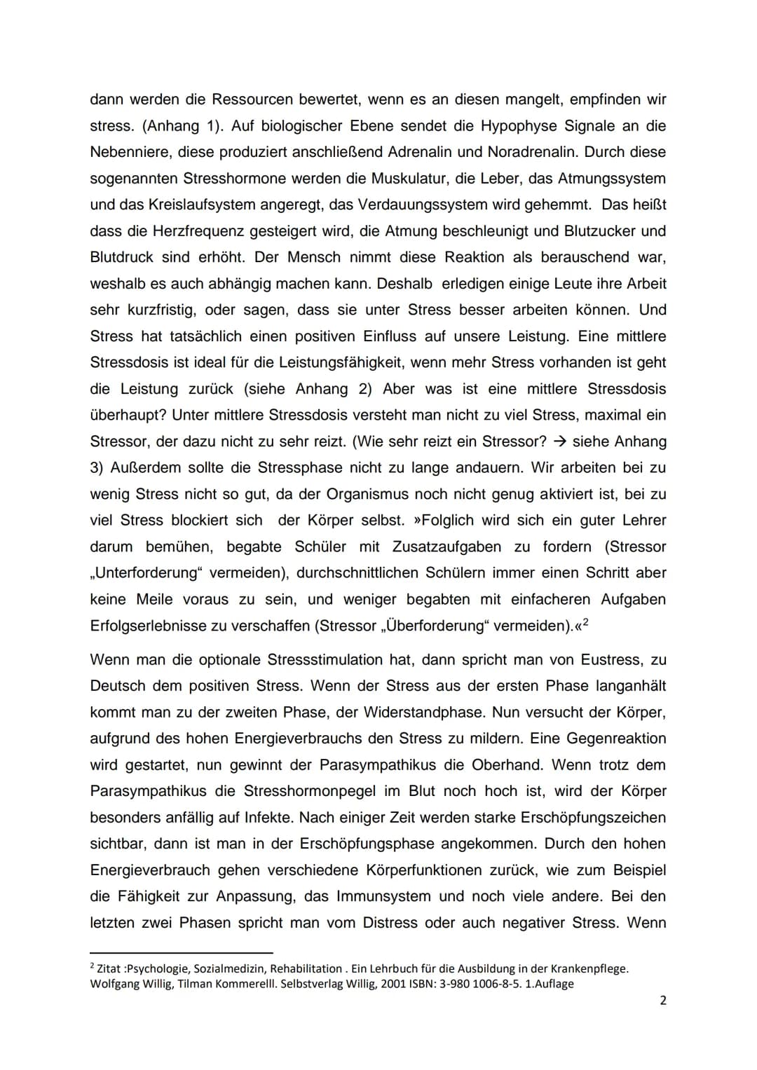Einleitung
,,Heute bin ich wieder so gestresst“, „Durch die ganzen Klassenarbeiten hab ich einen
Wahnsinns-Stress". Stress ist in der heutig