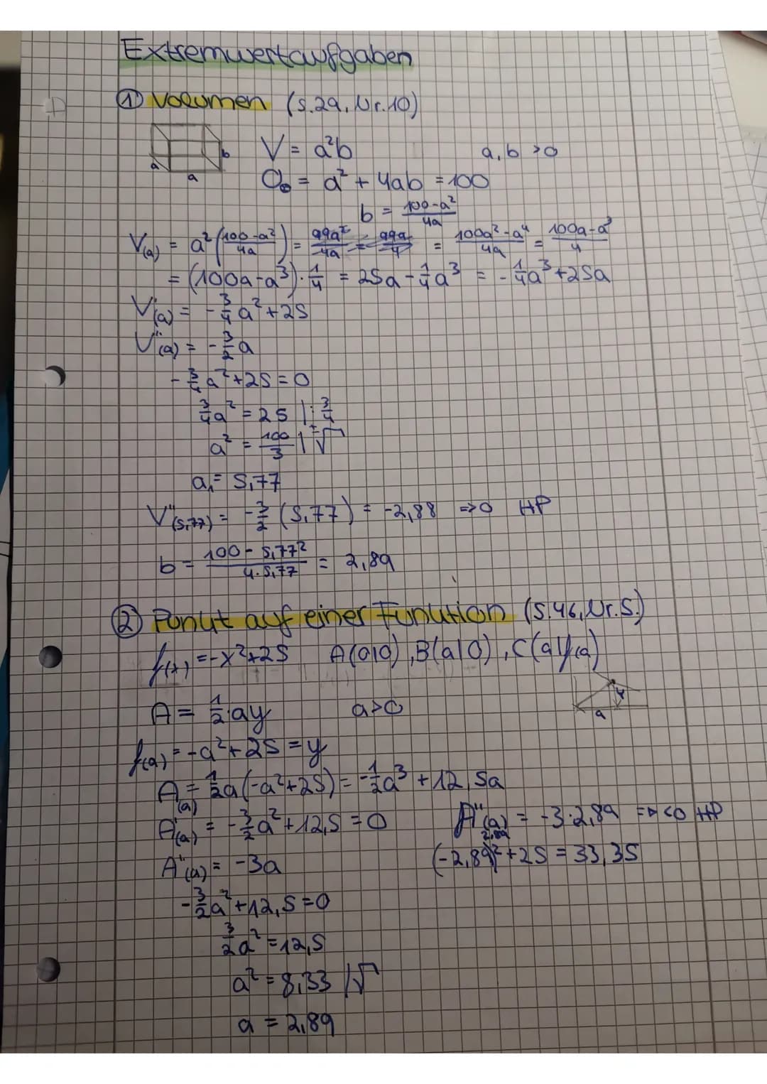 Extremwertaufgaben
@ Volumen (s. 29, Nr. 10)
V = ab
O₂ = ď²³² + 4ab = 100
100-a²
ya
a
b
b
-2/100-a²
V(a) = 0² (100 (0²) 996² = aga
a
99999-
