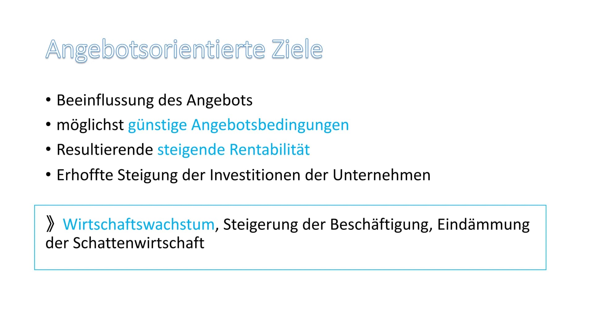 Verena Achiaa,
Christina Grottendieck,
Michelle Beitenger
Wirtschaftspolitische
Konzeptionen
Angebotsorientierte Wirtschaftspolitik
1
10
10 