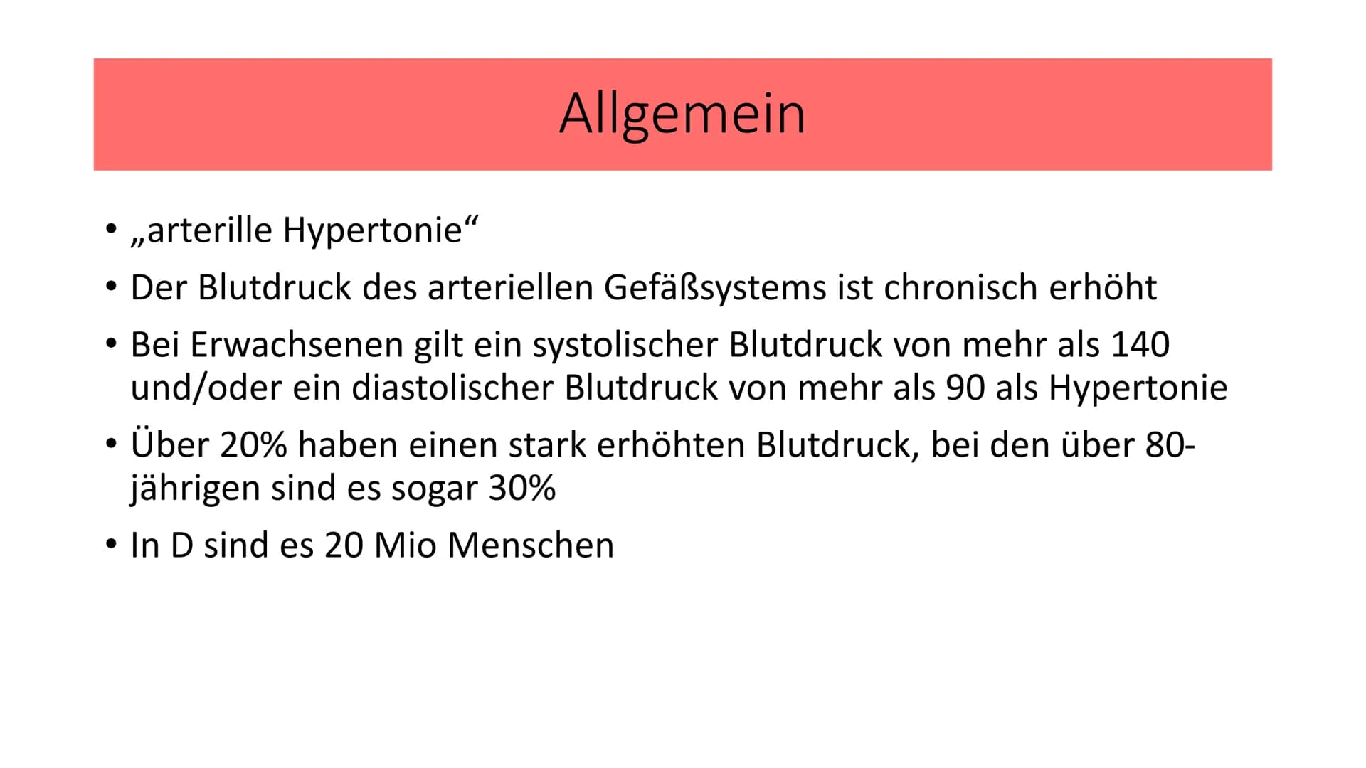 Bluthochdruck
Biologie / Klasse / Name / Datum Allgemein
• ,,arterille Hypertonie"
Der Blutdruck des arteriellen Gefäßsystems ist chronisch 