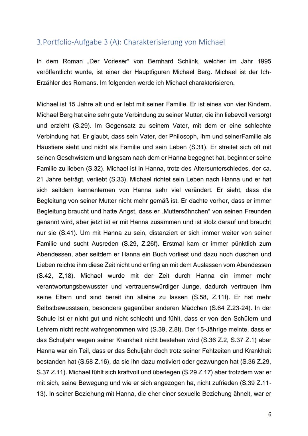 Deutsch Portfolio:
Der Vorleser
WA
Bernhard
Schlink
Der Vorleser
Roman Diogenes
Portfolio ,,Der Vorleser"
Lehrkraft:
Schülerin:
Abgabe Termi