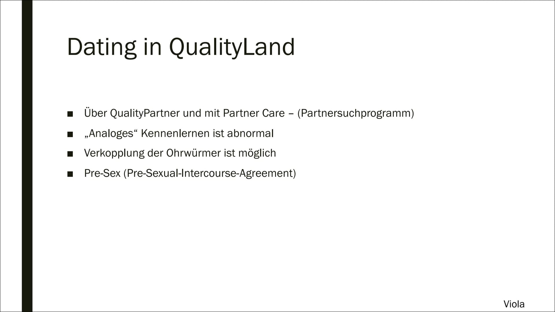 r
ONLINE
DATING
PORTALE
Der neue weg zum idealen Partner?
Viola Gliederung
■ Quality Partner
■
Dating in QualityLand
■ Onlinedating in der j