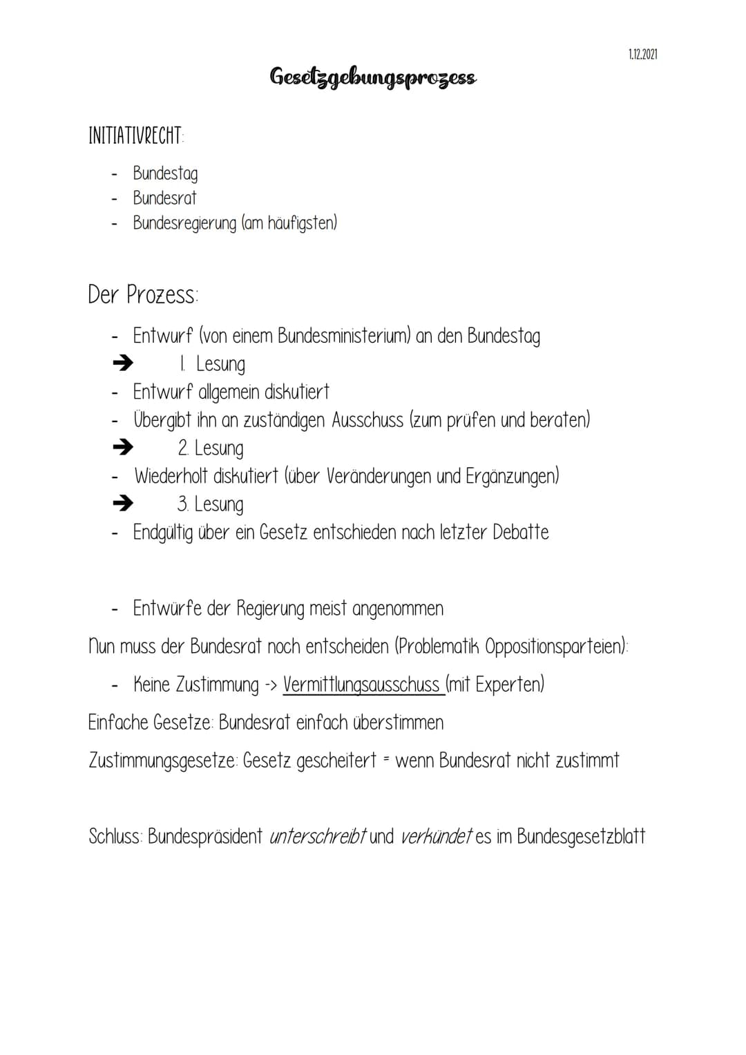 INITIATIVRECHT:
Gesetzgebungsprozess
Bundestag
Bundesrat
- Bundesregierung (am häufigsten)
Der Prozess:
Entwurf (von einem Bundesministerium
