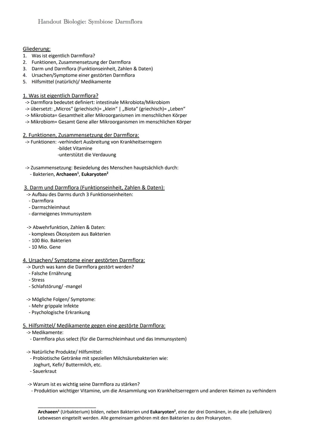 Symbiose- Darmflora
添 Handout Biologie: Symbiose Darmflora
Gliederung:
1. Was ist eigentlich Darmflora?
2. Funktionen, Zusammensetzung der D