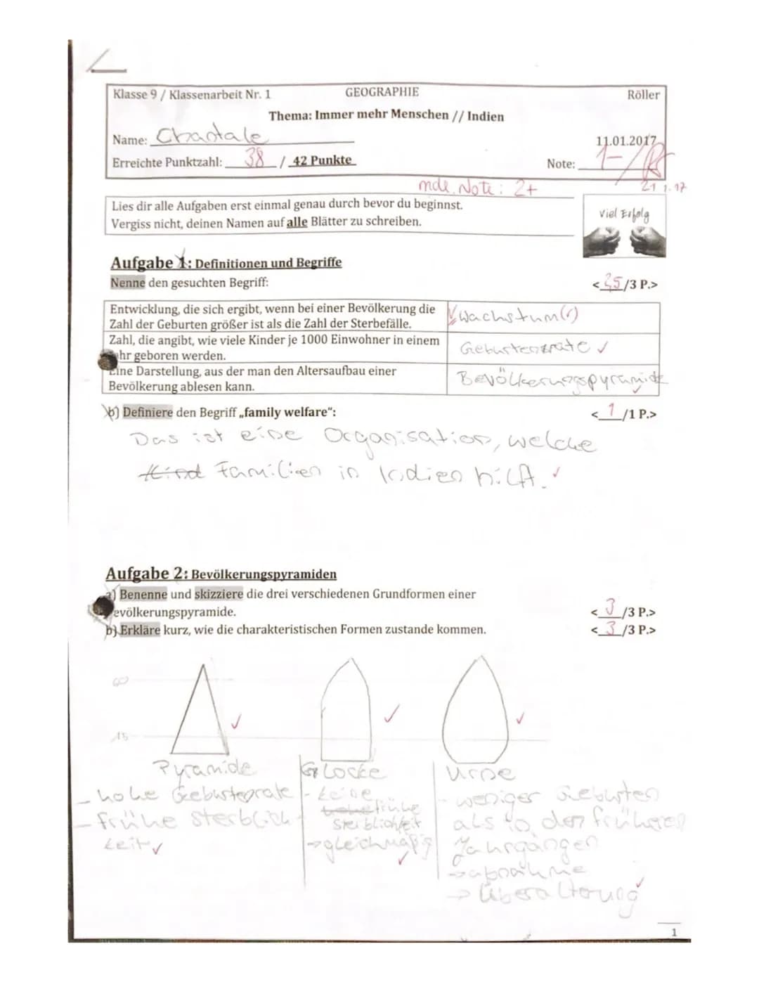 Klasse 9/ Klassenarbeit Nr. 1.
Chantale
Name:
Erreichte Punktzahl:
GEOGRAPHIE
Thema: Immer mehr Menschen // Indien
42 Punkte
Lies dir alle A