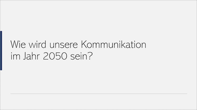 DIE ZUKUNFT
Von Sophia Maus
18880
13927
123RF
0e82AESI
OMEBLANI
V2 DECH
SXCAB
DEFELE Wie wird unsere Kommunikation
im Jahr 2050 sein? Gliede