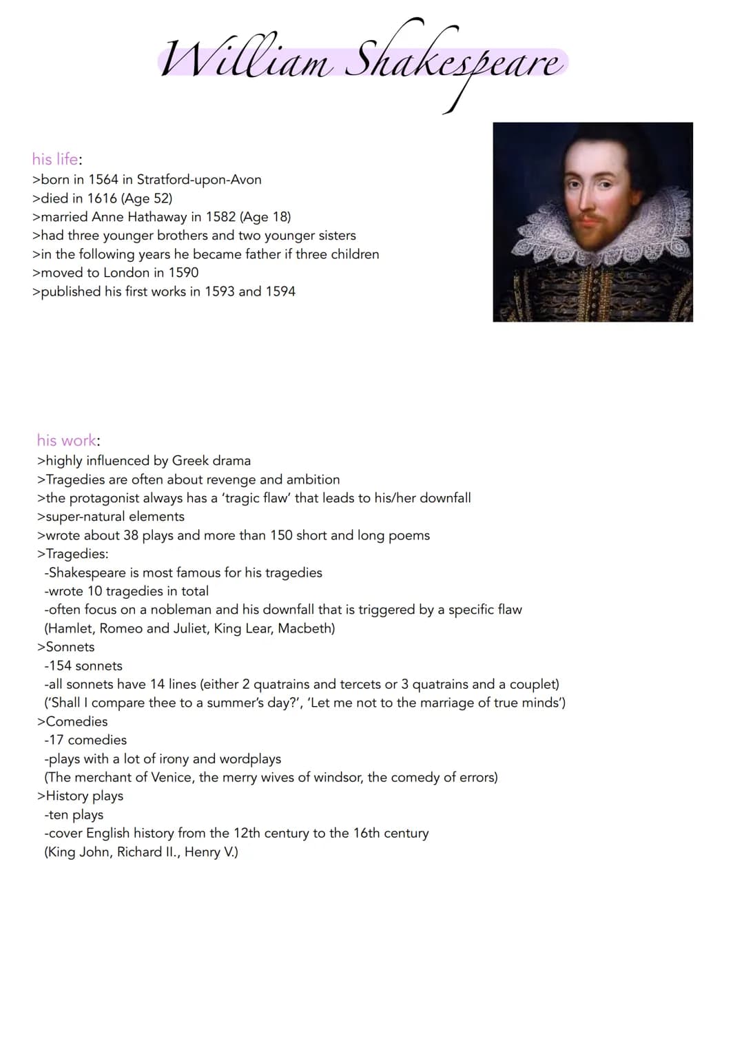 William Shakespeare
his life:
>born in 1564 in Stratford-upon-Avon
>died in 1616 (Age 52)
>married Anne Hathaway in 1582 (Age 18)
>had three