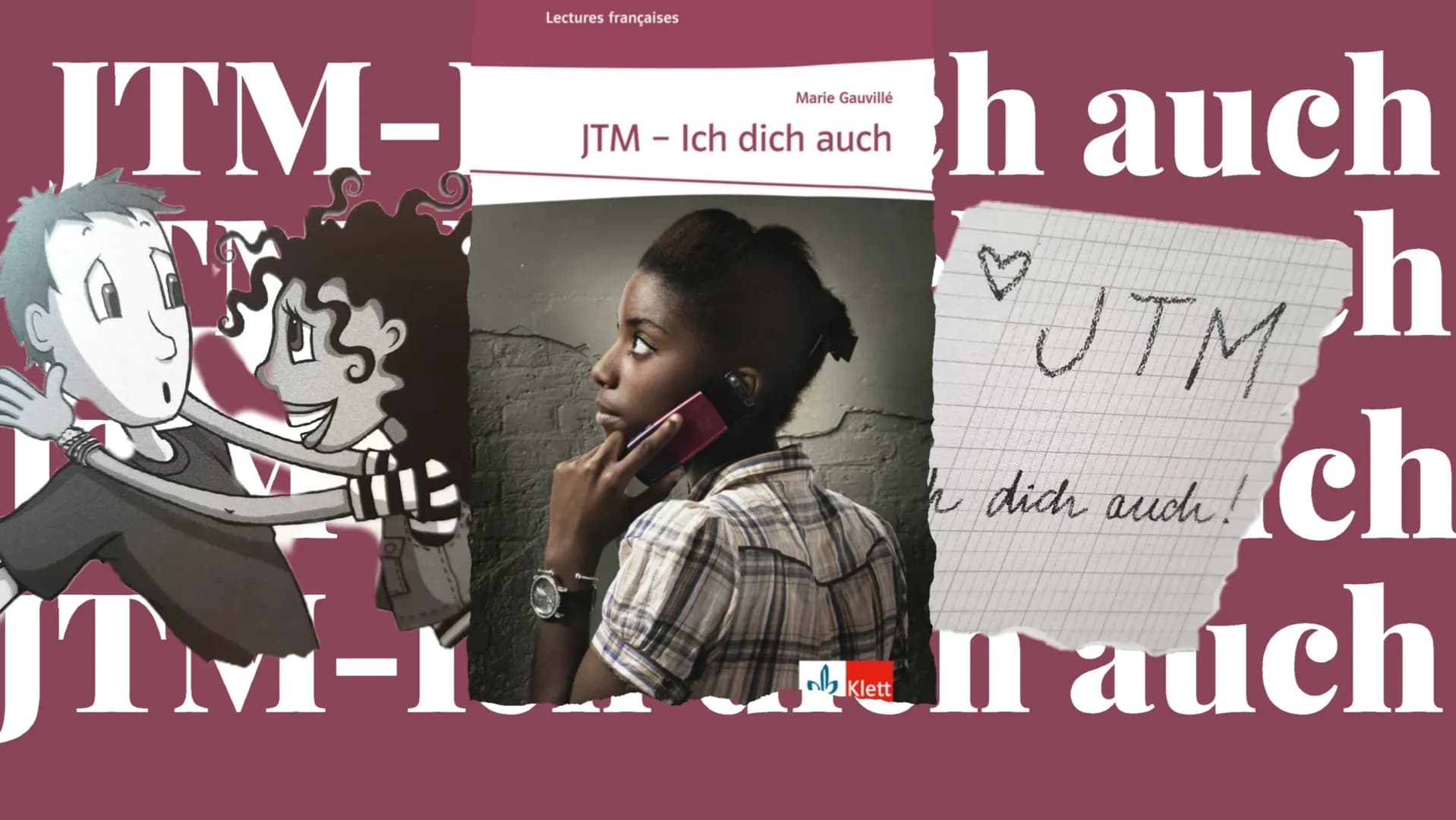 ITM-
fie
JTM-1
Lectures françaises
Marie Gauvillé
JTM - Ich dich auch
Lob
Klett
th auch
JTM
ch
♡
ch
auch
h dich auch! ITM-
fie
JTM-1
Lecture