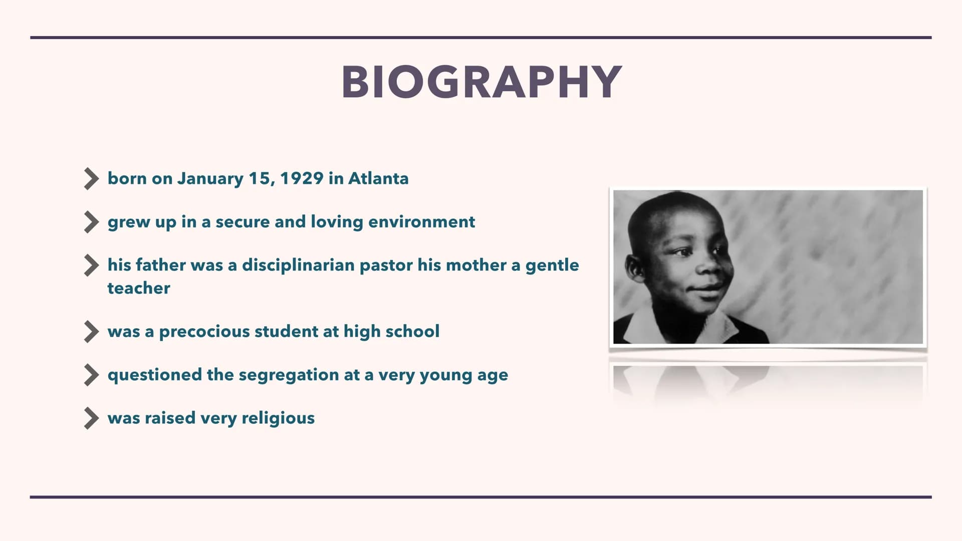 MARTIN LUTHER KING JR. Biography
Education
Spiritual Development
Politcal Activism
STRUCTURE
> King's Dream
Has King's Dream come true?
Sour