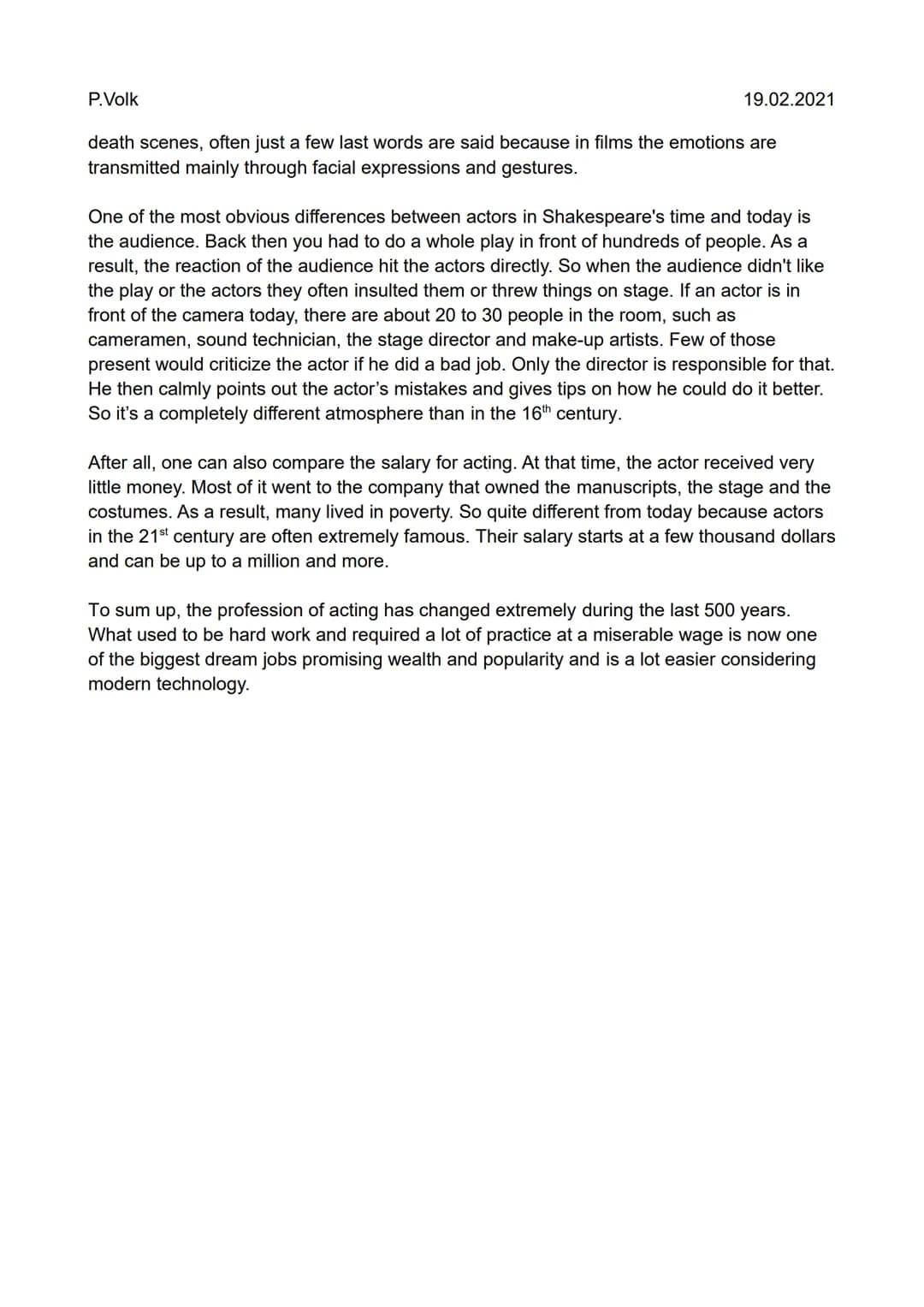 P.Volk
Being an Elizabethan actor
book p. 259-260
19.02.2021
2a)
Being an Elizabethan actor was extremely tough. To attract customers for co