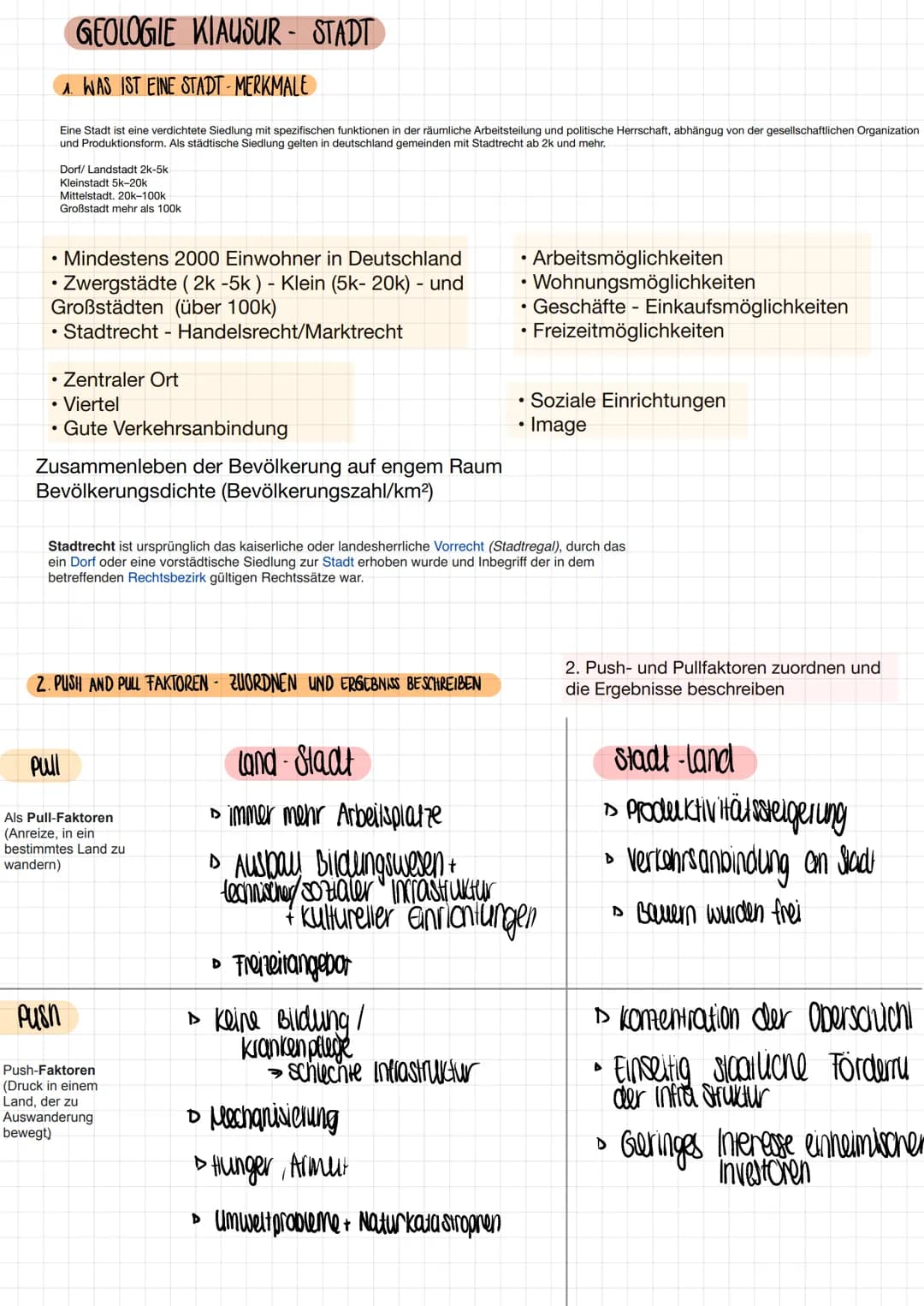  1. Was ist eine Stadt? - Merkmale
2. Push- und Pullfaktoren zuordnen und die
Ergebnisse beschreiben
3. Gliederung von Städten
a. an Hand vo